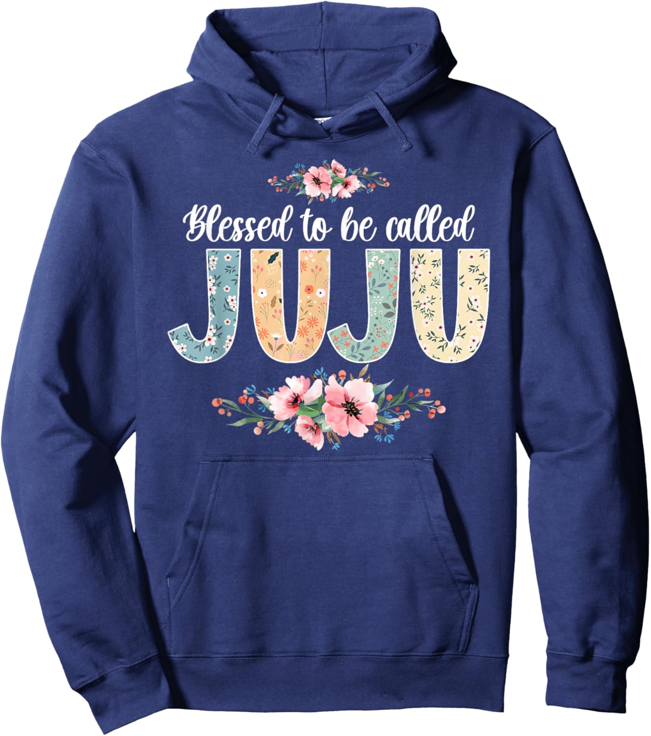 Blessed To Be Called Juju Grandmother Juju Grandma Hoodie - Hoodie | Navy