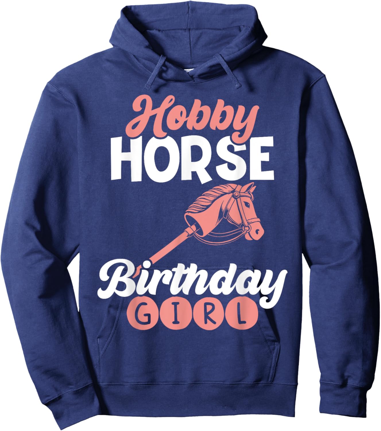 Funny Hobby Horsing Cute Hobby Horse for Birthday Girls Hoodie - Hoodie | Navy