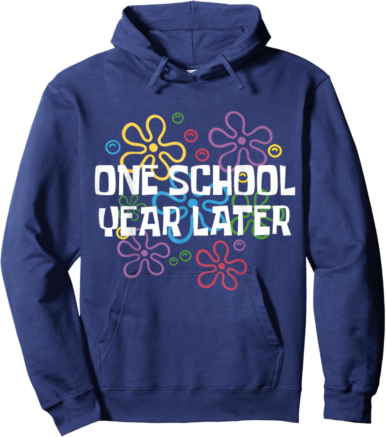 One School Year Later Last Day of School for Kids & Teachers Hoodie - Hoodie | Navy