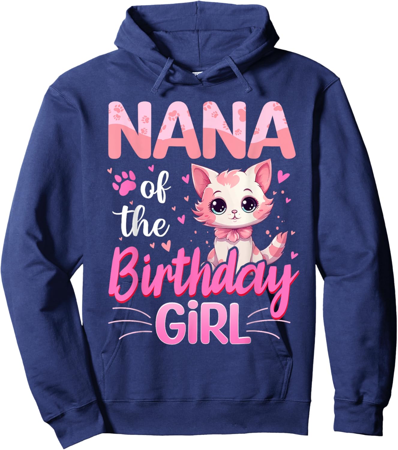 Nana Of The Birthday Girl Cute Cat Lover Kitten Kid Hoodie - Hoodie | Navy