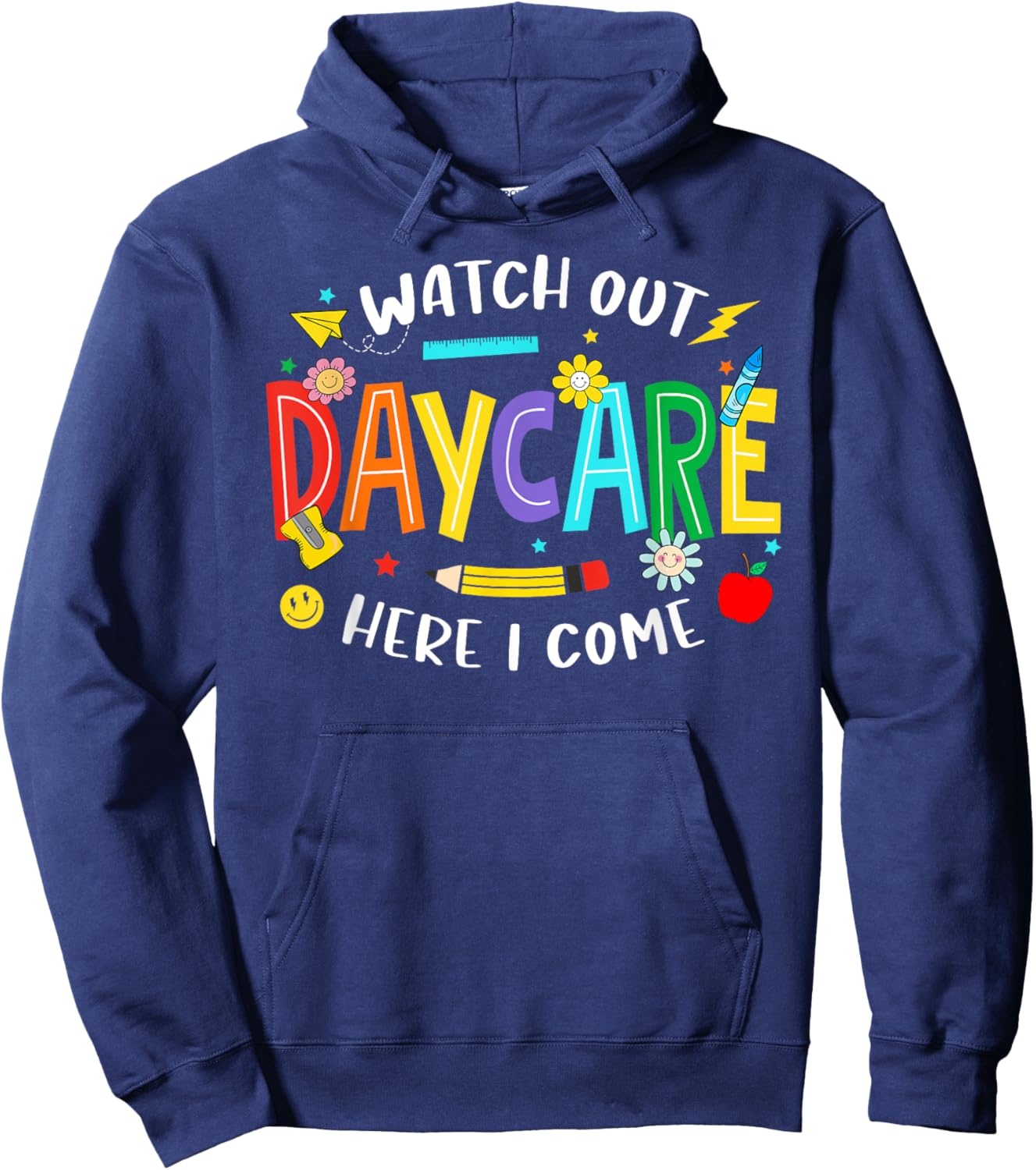 Watch Out Daycare Here I Come Daycare Back To School Kid Hoodie - Hoodie | Navy