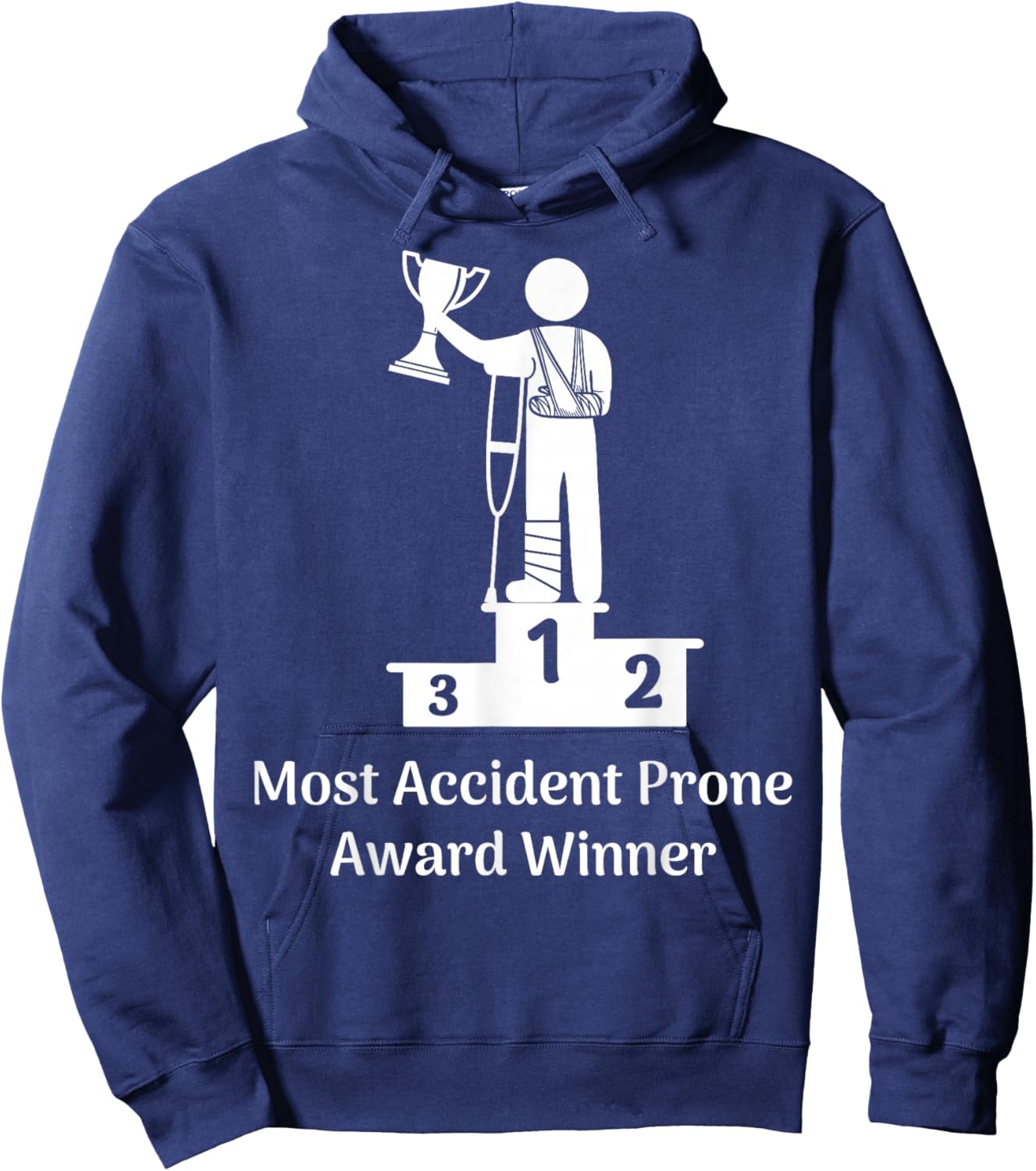 Most Accident Prone Award Winner Get Well Soon Funny Injury Hoodie - Hoodie | Navy