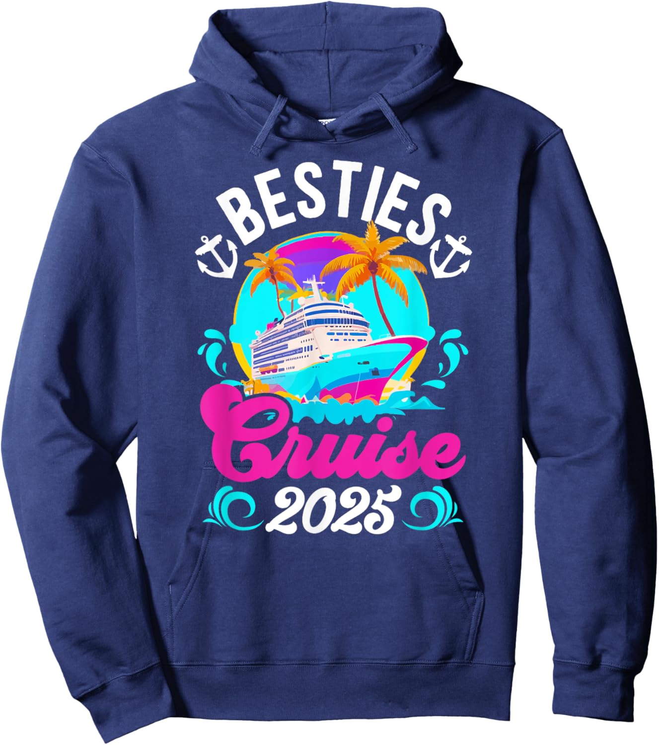 Besties Cruise Trip 2025 Best Friend Cruising Vacation Hoodie - Hoodie | Navy