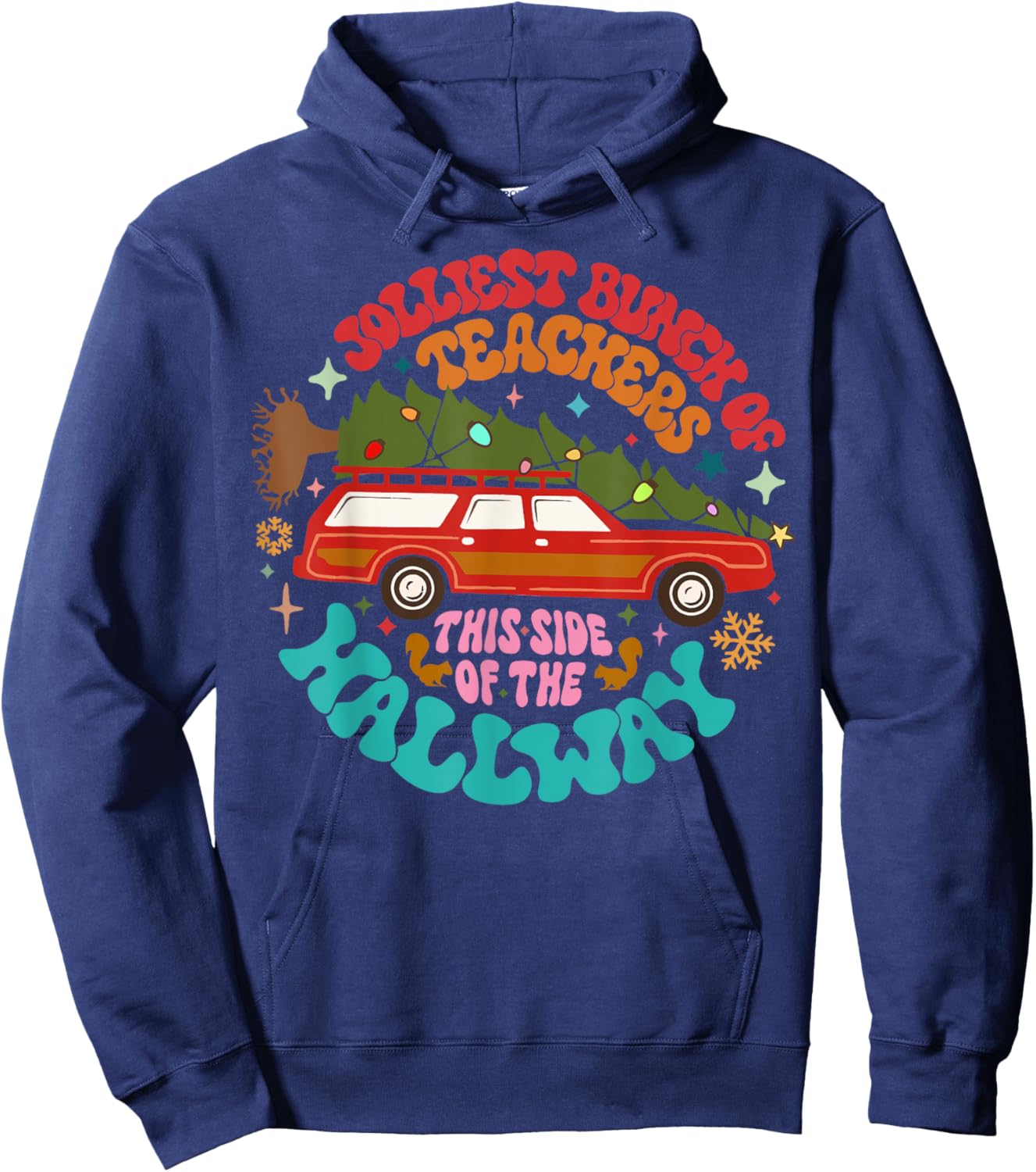 Jolliest Bunch Of Teachers This Side Of The Hallway Hoodie - Hoodie | Navy