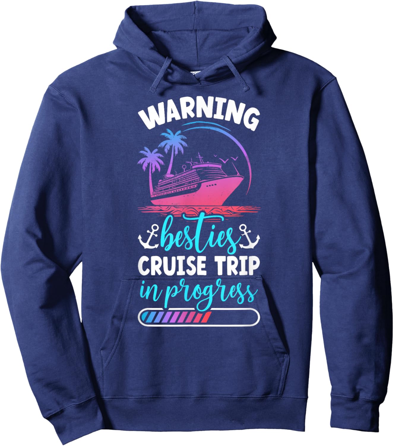 Besties Cruise Trip 2025 in Progess Best Friend Cruising Hoodie - Hoodie | Navy