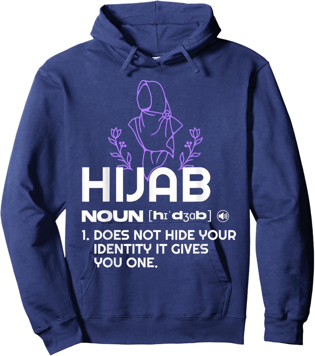 Hijab does Not Hide your Identity - Inspiring Muslim Women Hoodie - Hoodie | Navy