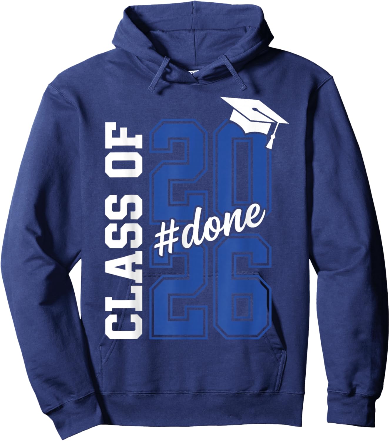 Done Class of 2026 Graduation Him Grad Seniors 2026 Hoodie - Hoodie | Navy