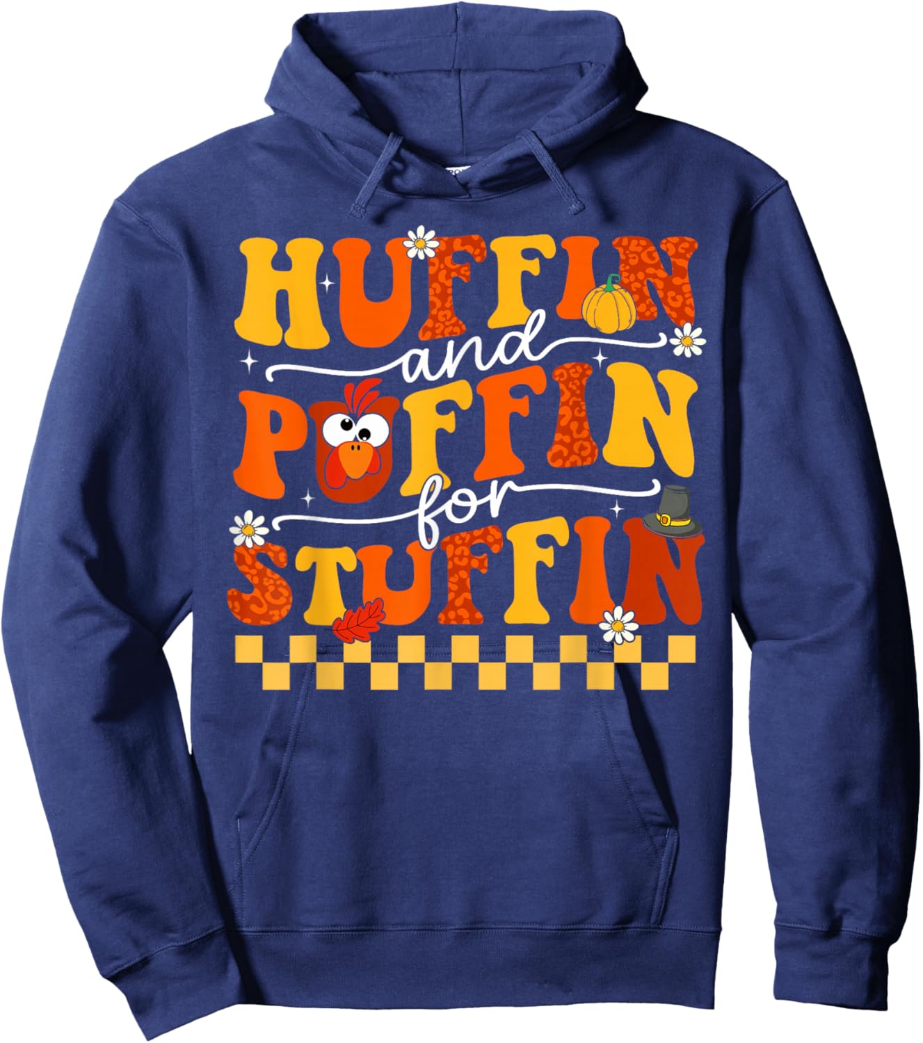 Thanksgiving Run Turkey Trot Huffin and Puffin for Stuffin Hoodie - Hoodie | Navy