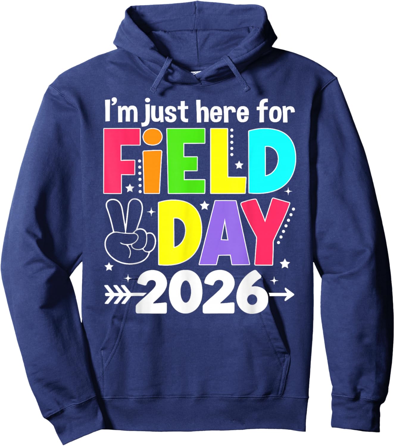Just Here for Field Day 2026 School Teacher Kids Field Day Hoodie - Hoodie | Navy
