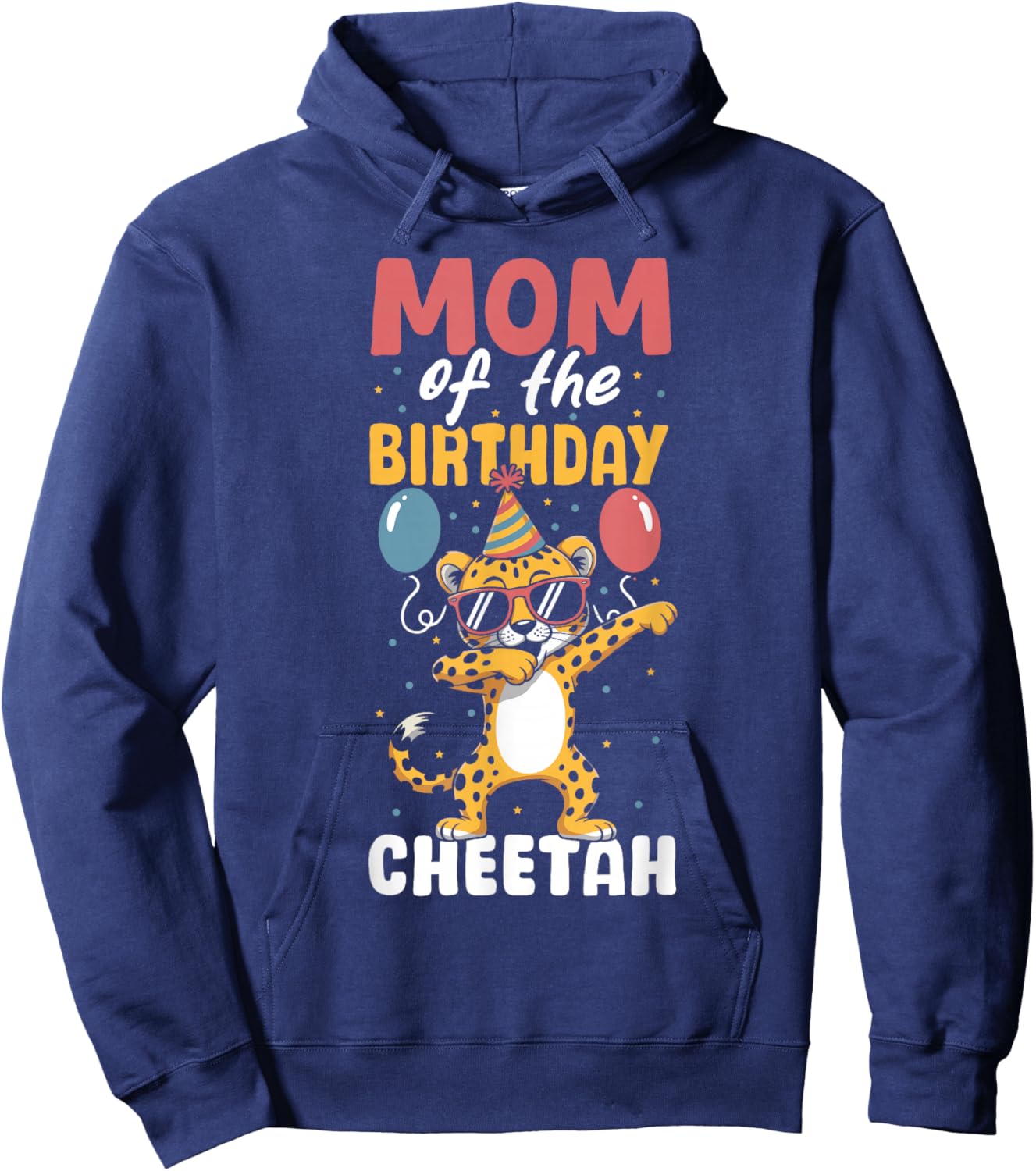 Mom of The Birthday Girl Boy Cheetah Hoodie - Hoodie | Navy