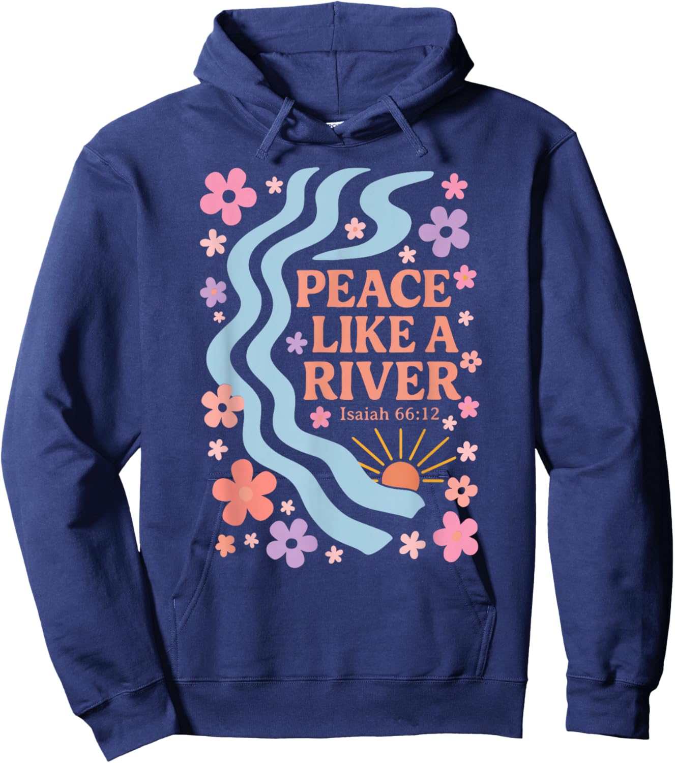Peace Like A River - Isaiah 66:12 Hoodie - Hoodie | Navy
