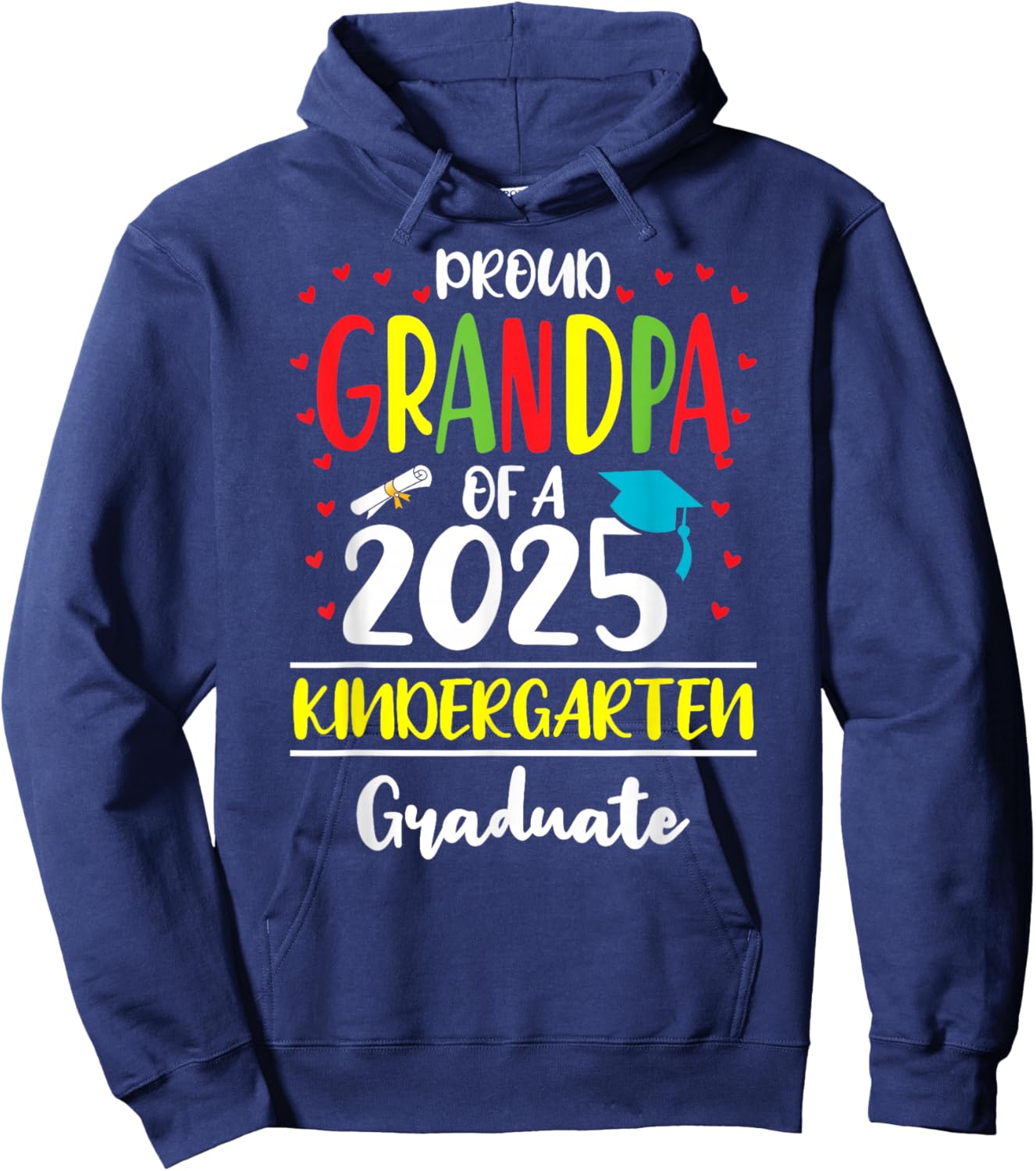 Funny Proud Grandpa of a Class of 2025 Kindergarten Graduate Hoodie - Hoodie | Navy