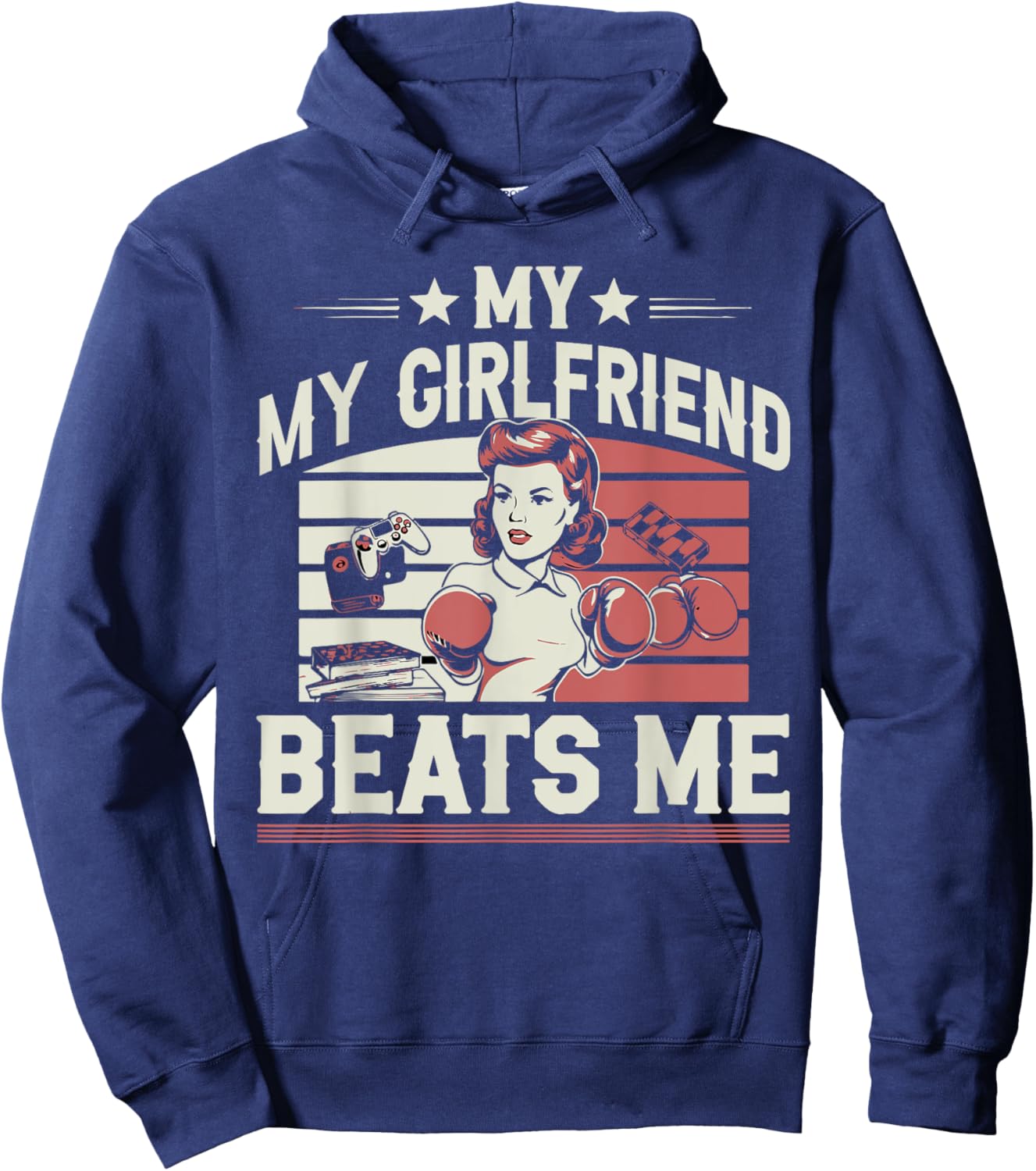 My Girlfriend Beats Me Funny Graphic Design Hoodie - Hoodie | Navy