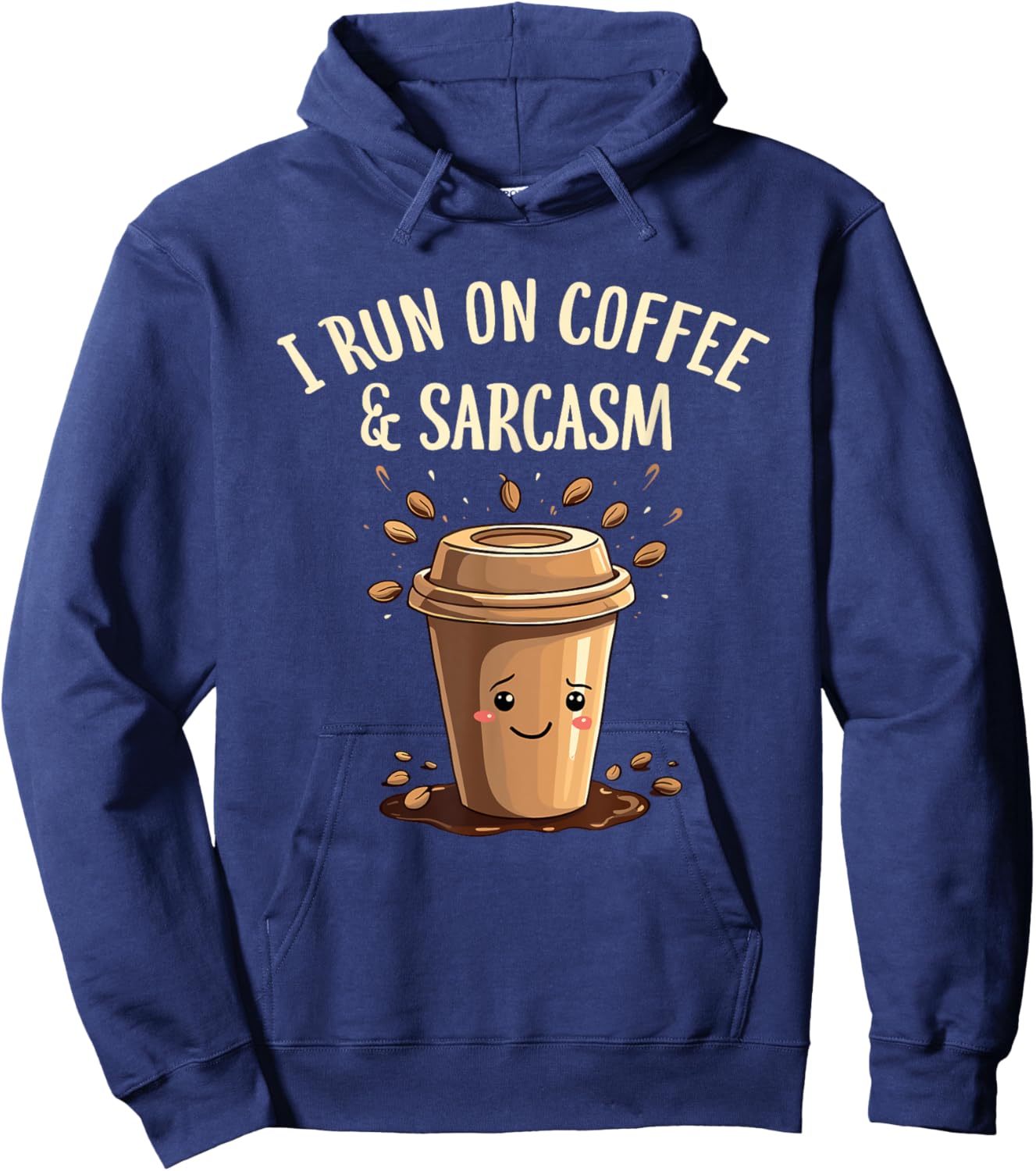 I Run On Coffee And Sarcasm Caffeine Hoodie - Hoodie | Navy