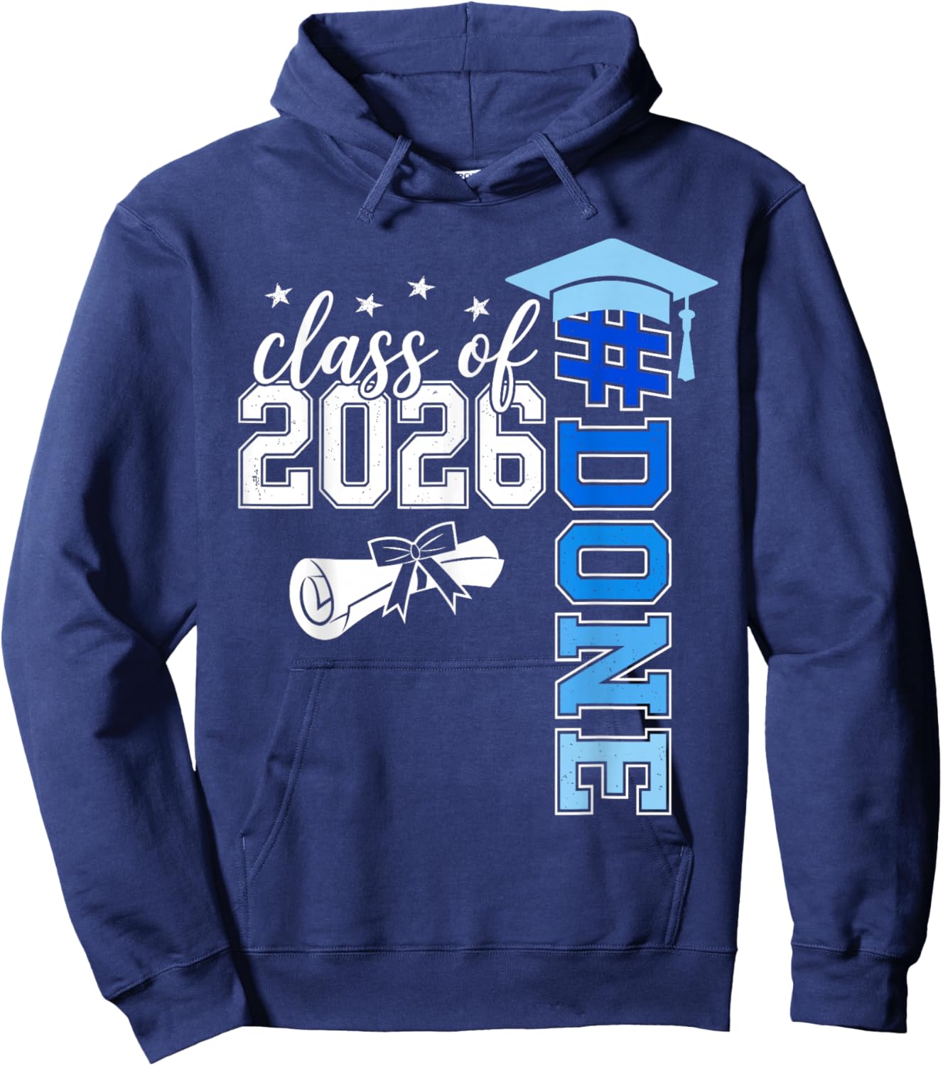 Done Class of 2026 Senior 26 High School College Graduation Hoodie - Hoodie | Navy