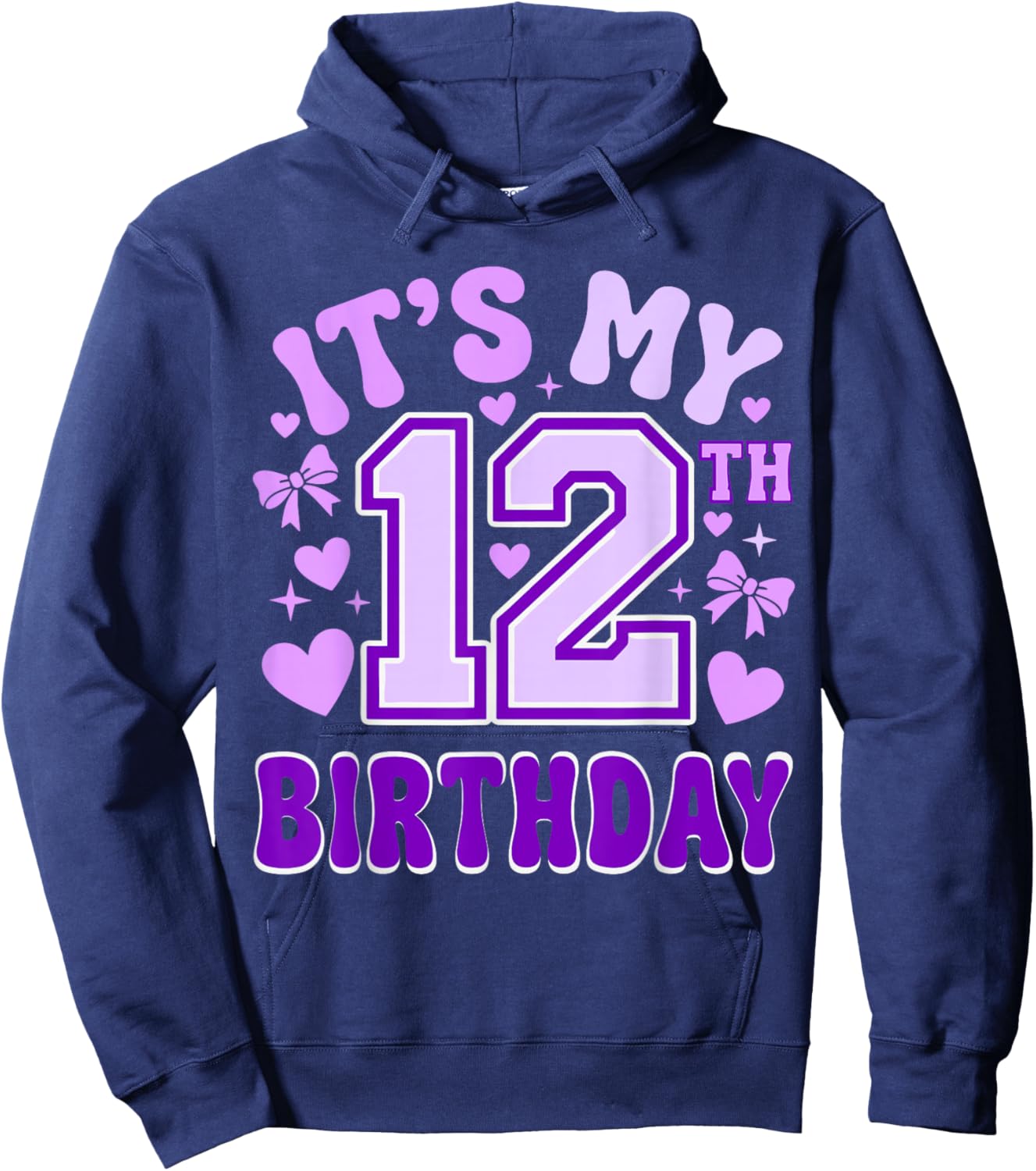 12th Birthday Girls Apparel Twelve Years Old It's My 12 Bday Hoodie - Hoodie | Navy