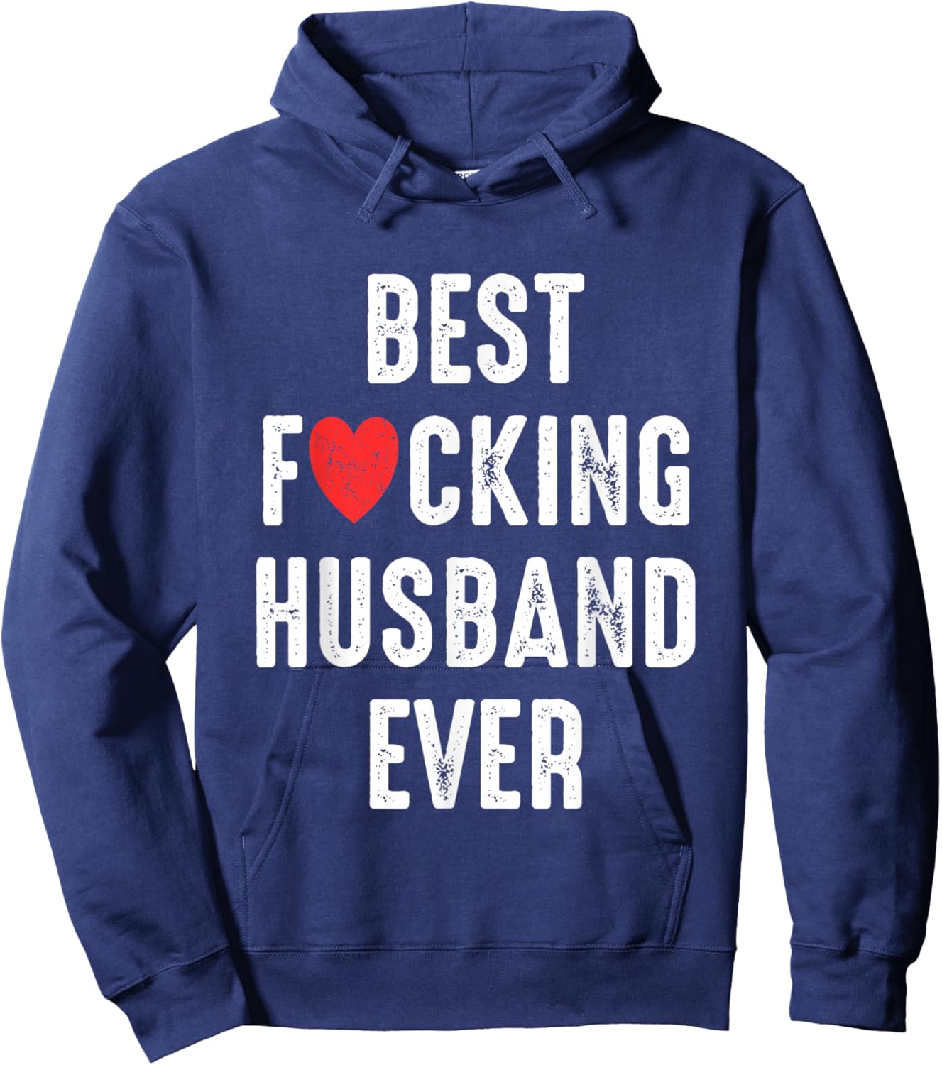 Best F-cking Husband Ever Funny Couples Birthday Married Men Hoodie - Hoodie | Navy