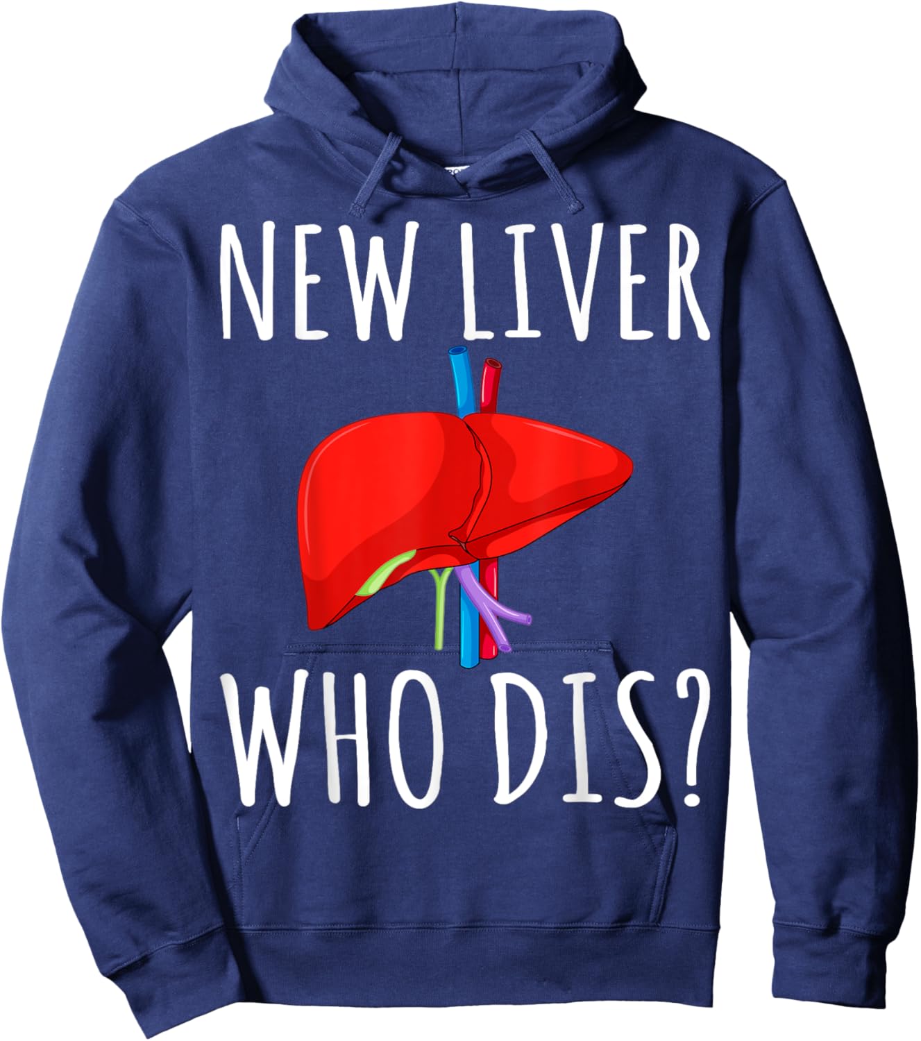 New Liver Who Dis Men Women Liver Transplant Recipient Gifts Hoodie - Hoodie | Navy