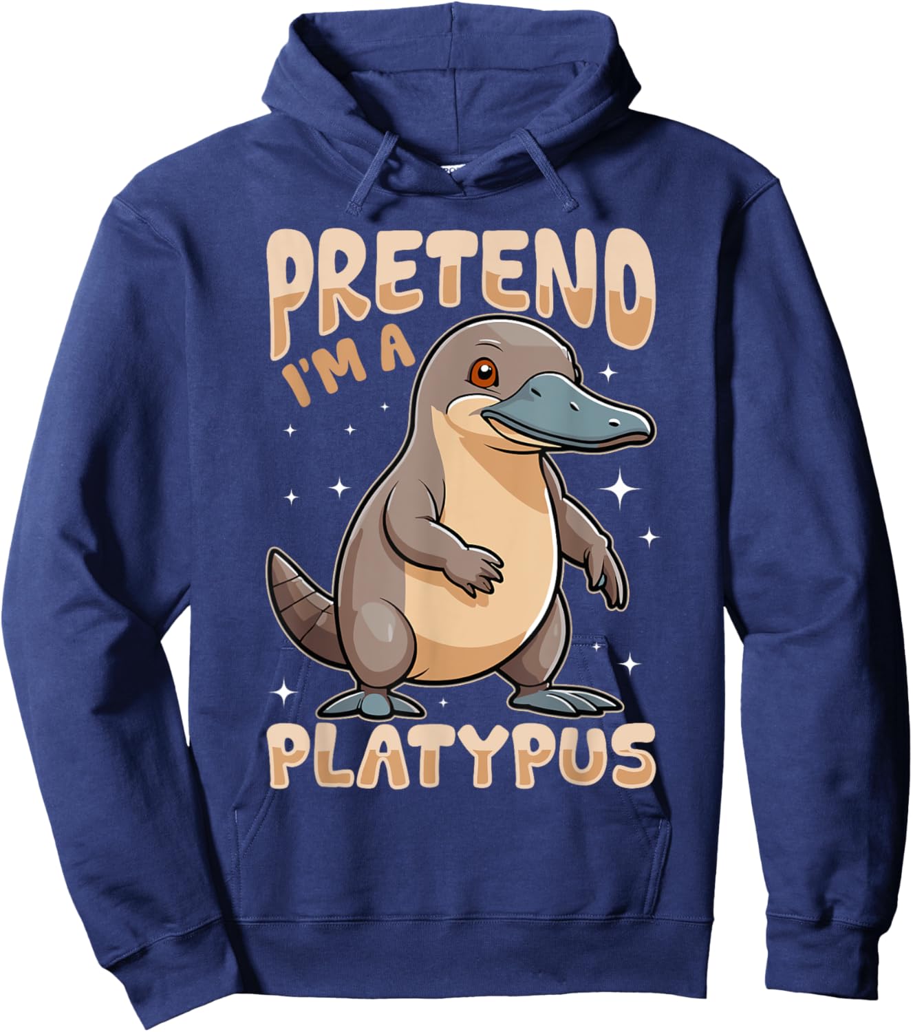 Funny Platypus Animal Pretend I'm A Platypus Hoodie - Hoodie | Navy