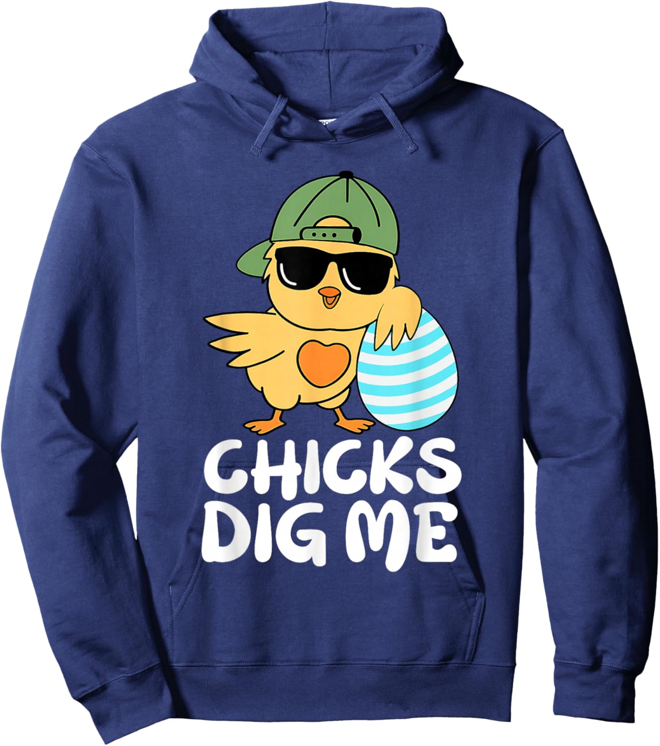 Chicks Dig Me Funny Boys Happy Easter Chick Sunglasses Eggs Hoodie - Hoodie | Navy