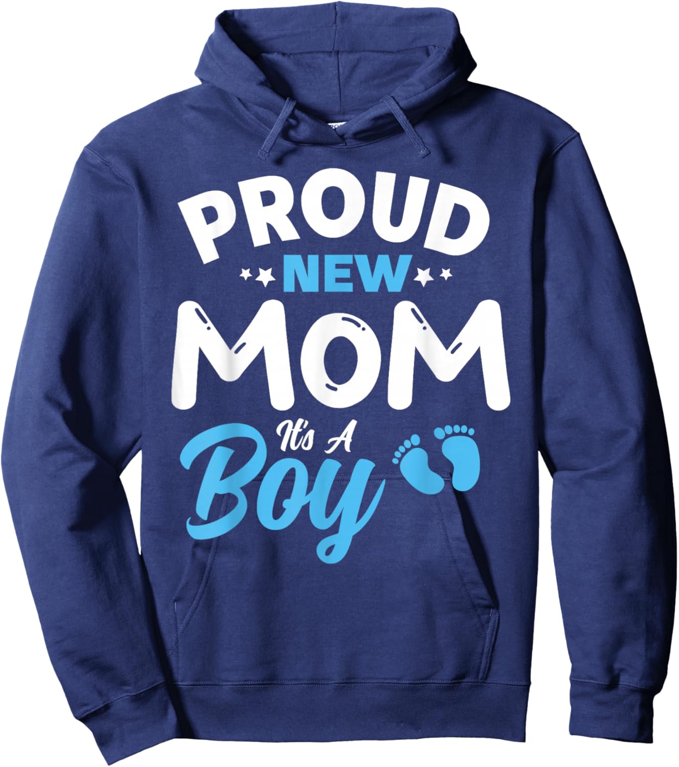 Proud New Mom It's A Boy It's A Boy Mother son pregnancy Hoodie - Hoodie | Navy