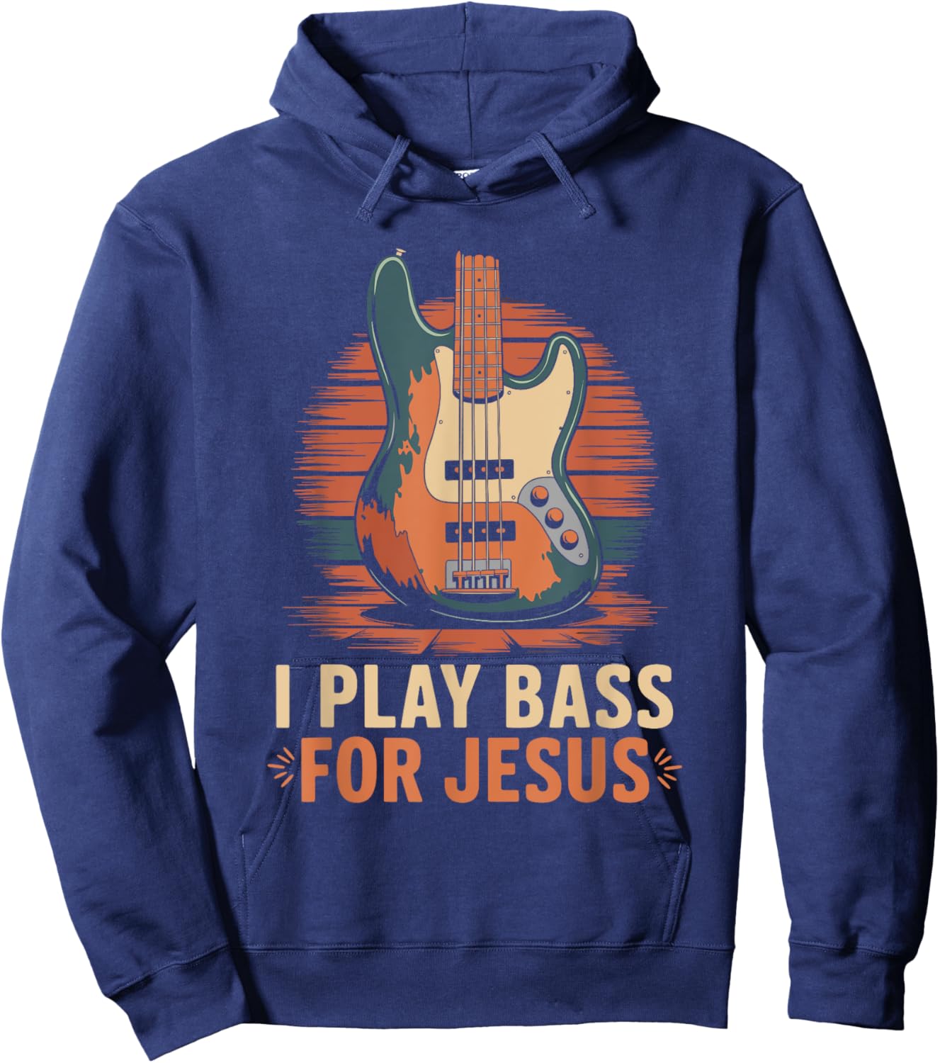 I Play Bass For Jesus, Christian Bassist and Bass Guitar Hoodie - Hoodie | Navy
