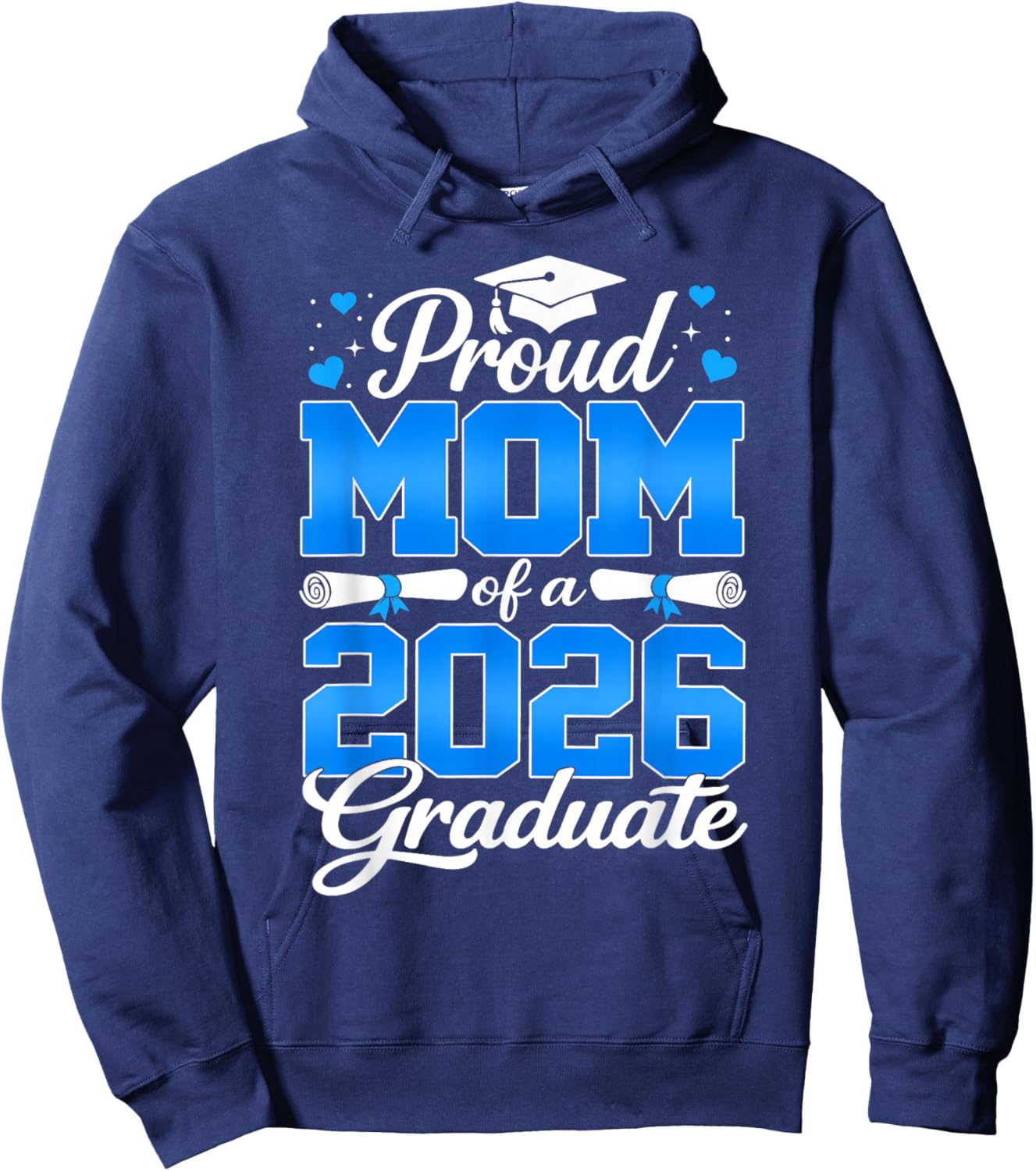 Senior Class of 2026 Graduation Proud Mom of A 2026 Graduate Hoodie - Hoodie | Navy