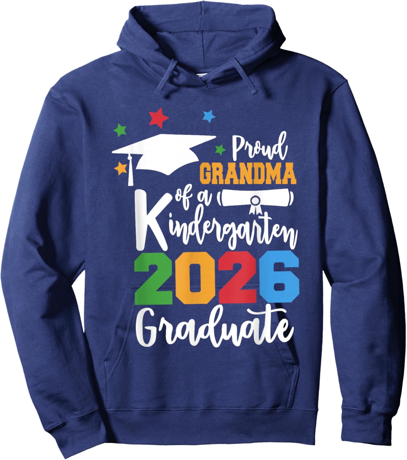 Proud Grandma of A Kindergarten Class of 2026 Graduate Grad Hoodie - Hoodie | Navy