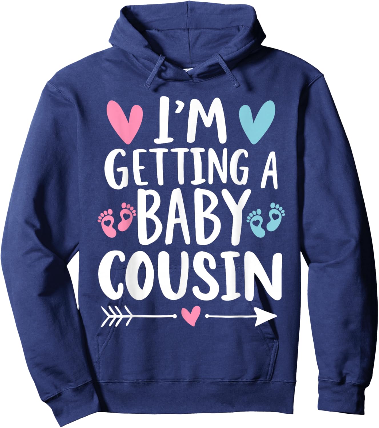 I'm Getting A Baby Cousin Cute Baby Pregnancy Announcement Hoodie - Hoodie | Navy