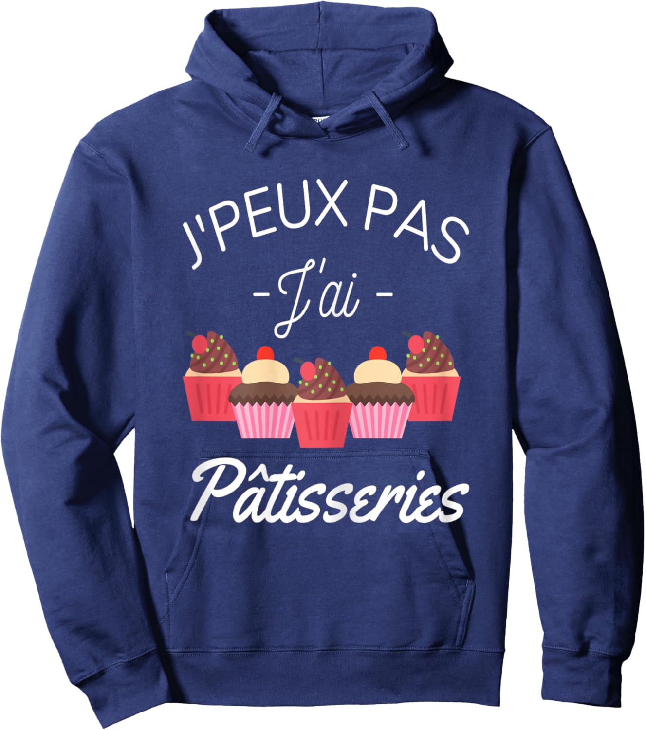 Je Peux Pas Je AI Pastries Humour Pastry Chef Gift Hoodie - Hoodie | Navy