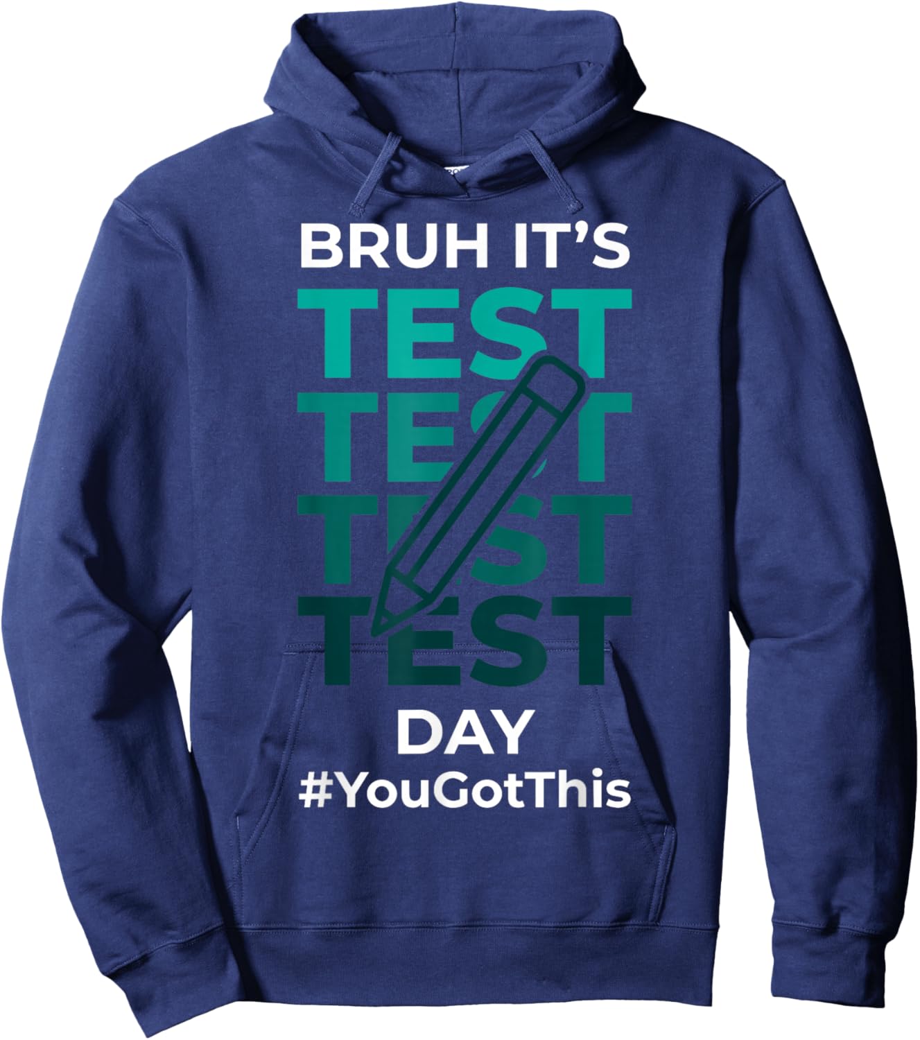 Test Funny Testing Day Teacher Student Pencil Humor Hoodie - Hoodie | Navy