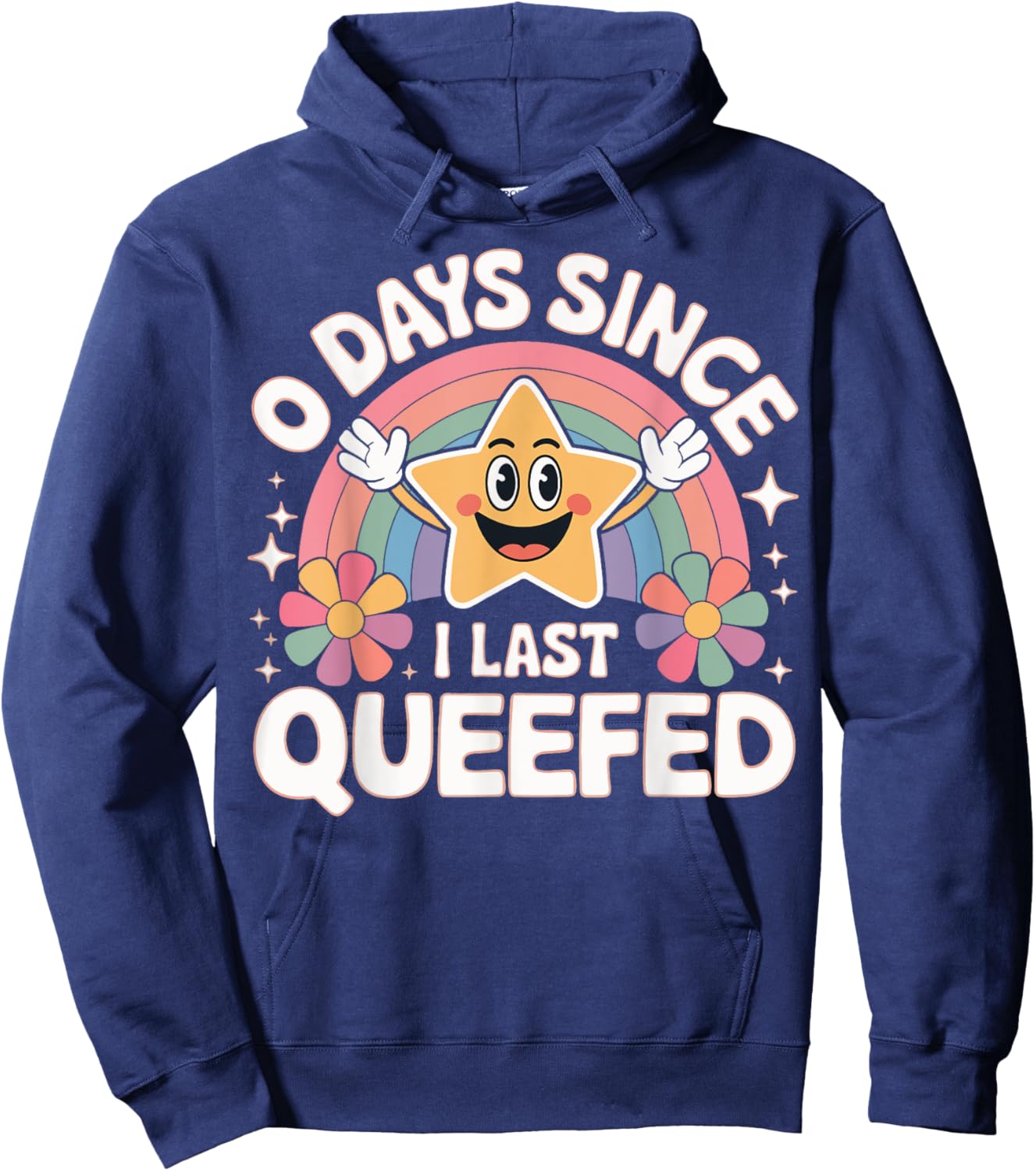 0 Days Since I Last Queefed Hoodie - Hoodie | Navy