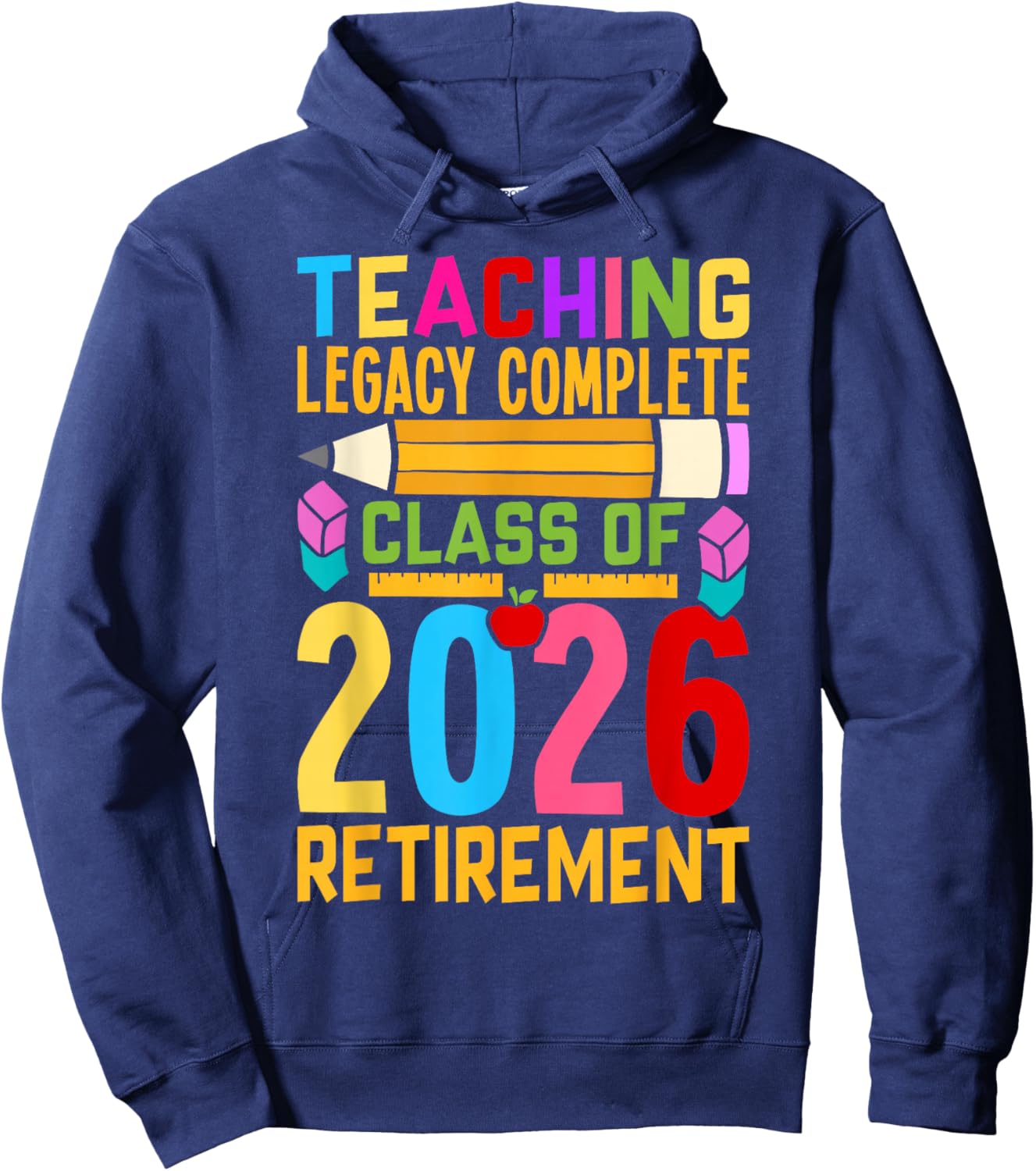 Groovy Teaching Legacy Complete Class of 2026 Retirement Hoodie - Hoodie | Navy