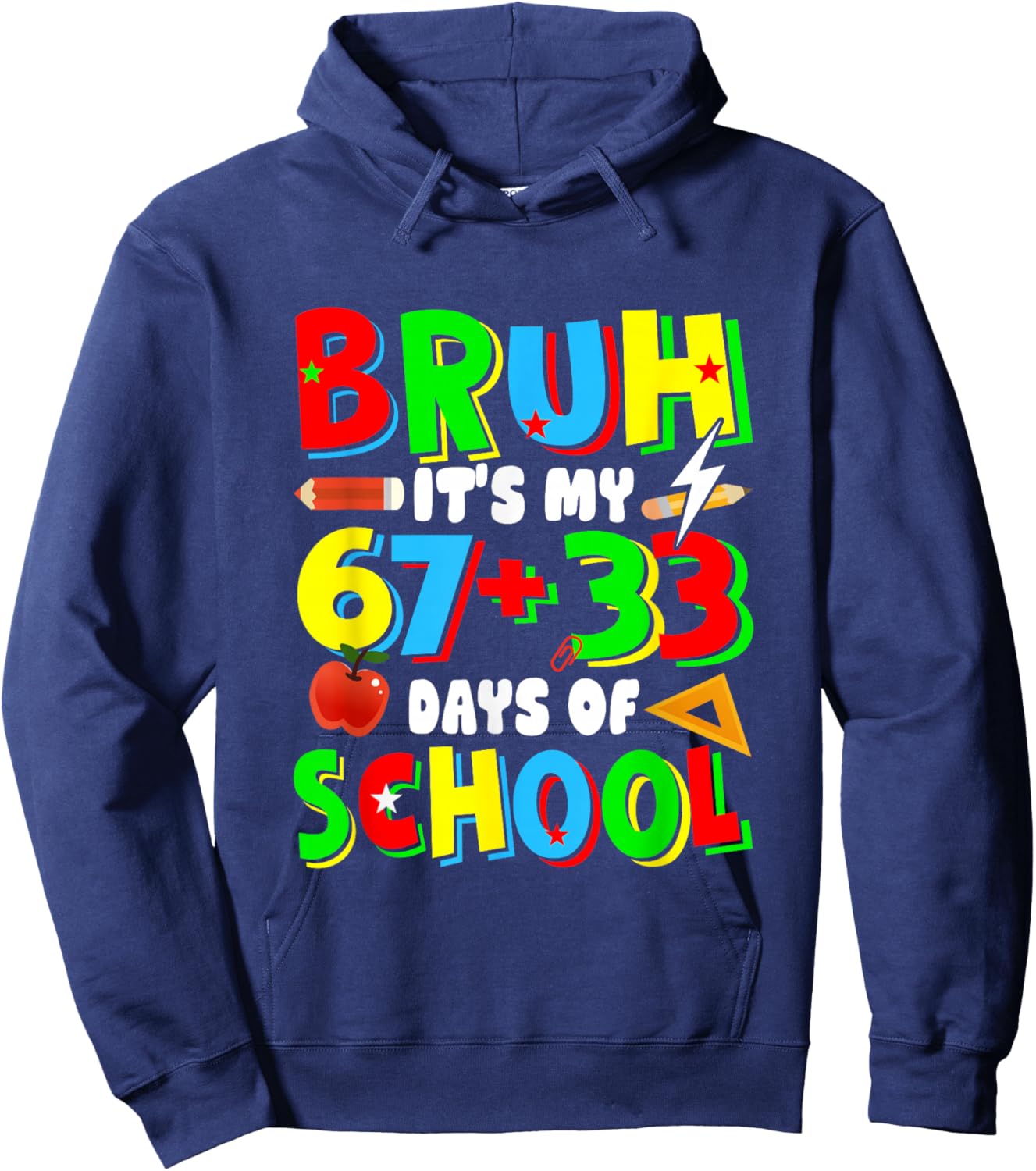 It's My 67 + 33 Days of School 100th Day School Six Seven Hoodie - Hoodie | Navy