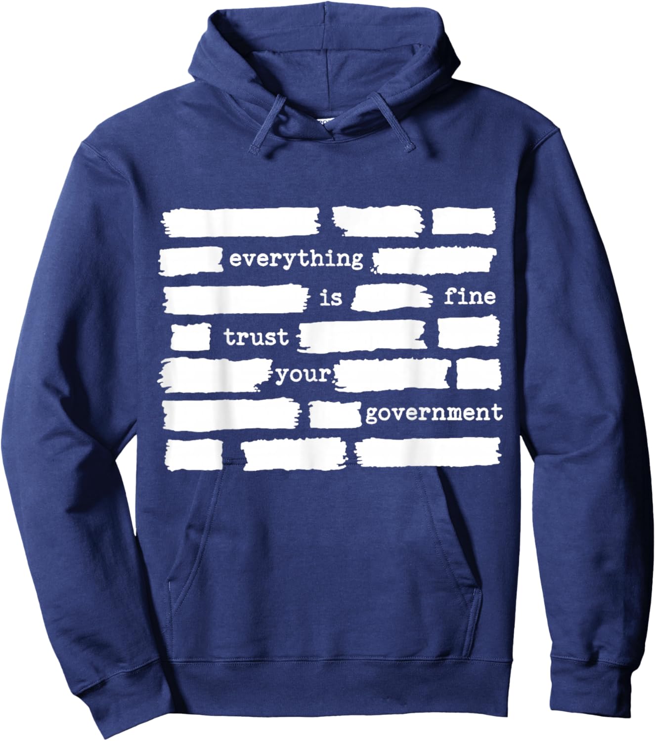 Everything is Fine Trust Your Government Hoodie - Hoodie | Navy