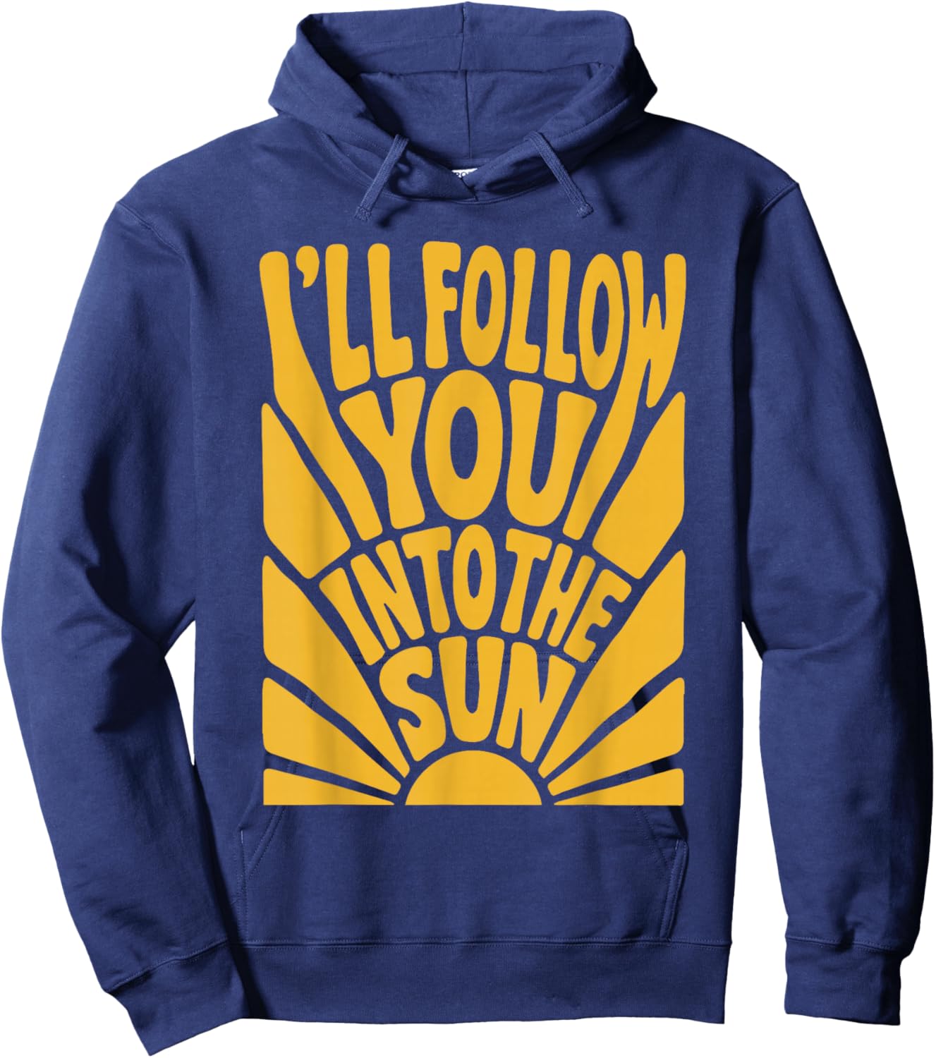 I'll Follow You into the Sun Summer Retro 90s Graphic Hoodie - Hoodie | Navy