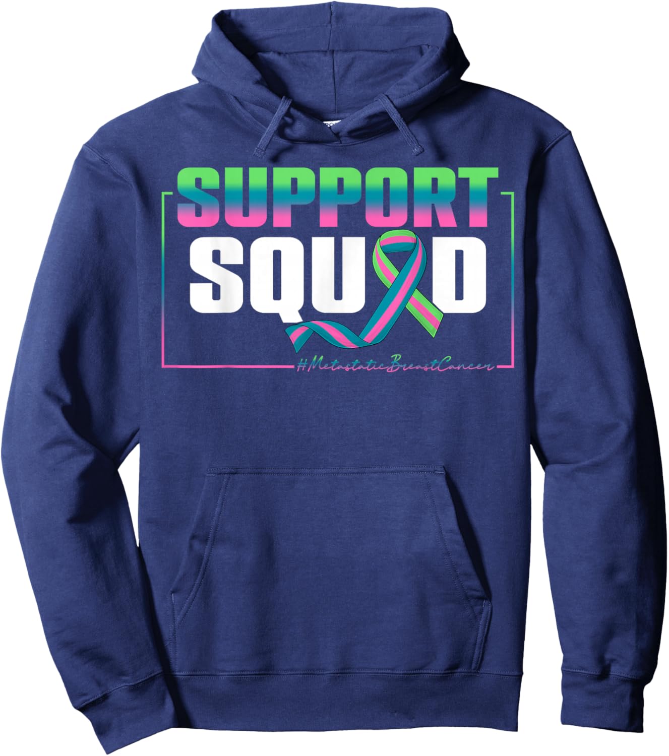 Support Squad Metastatic Breast Cancer Awareness Month Women Hoodie - Hoodie | Navy