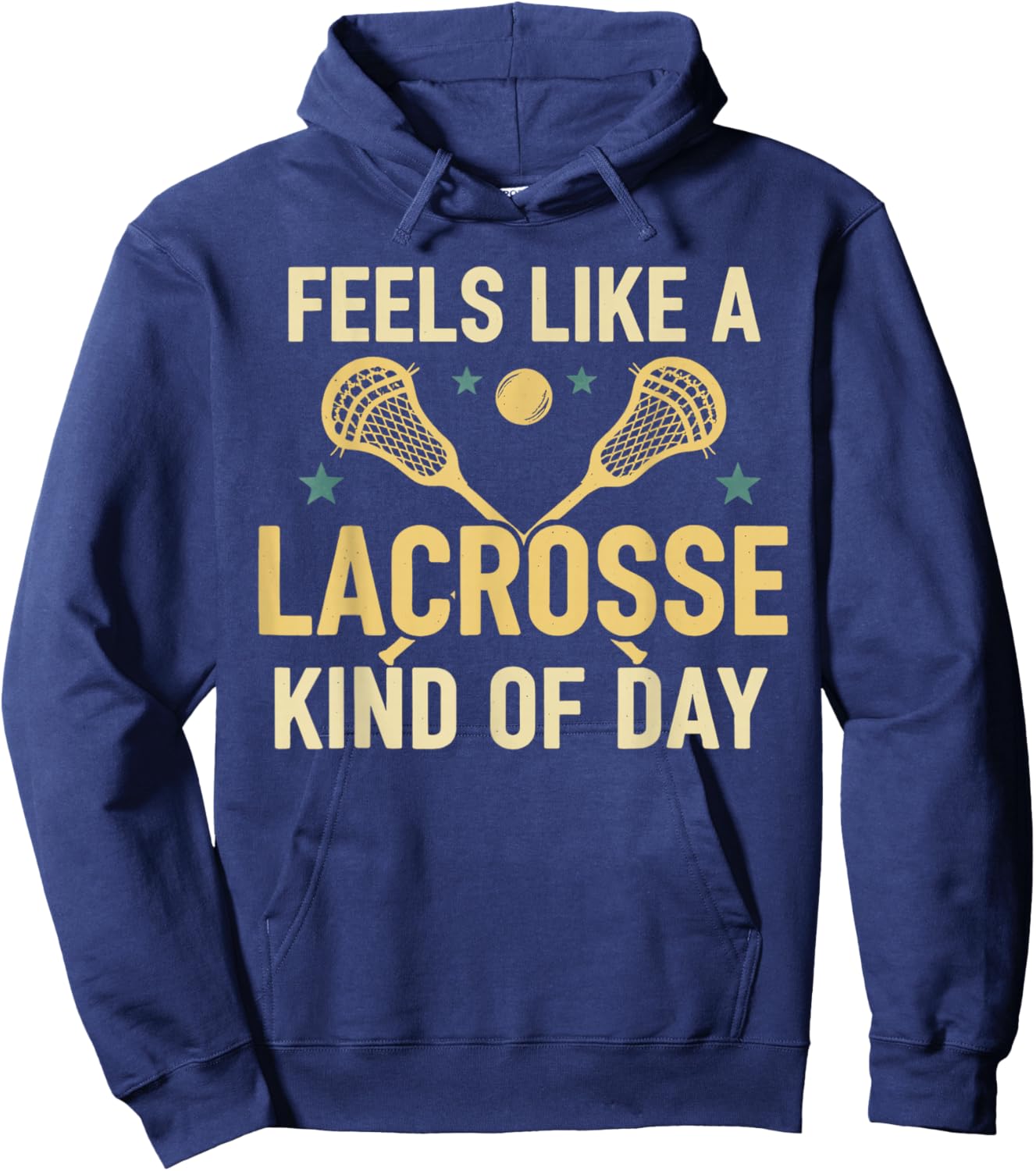 Feels Like A Lacrosse Kind of Day Lax Player Hoodie - Hoodie | Navy
