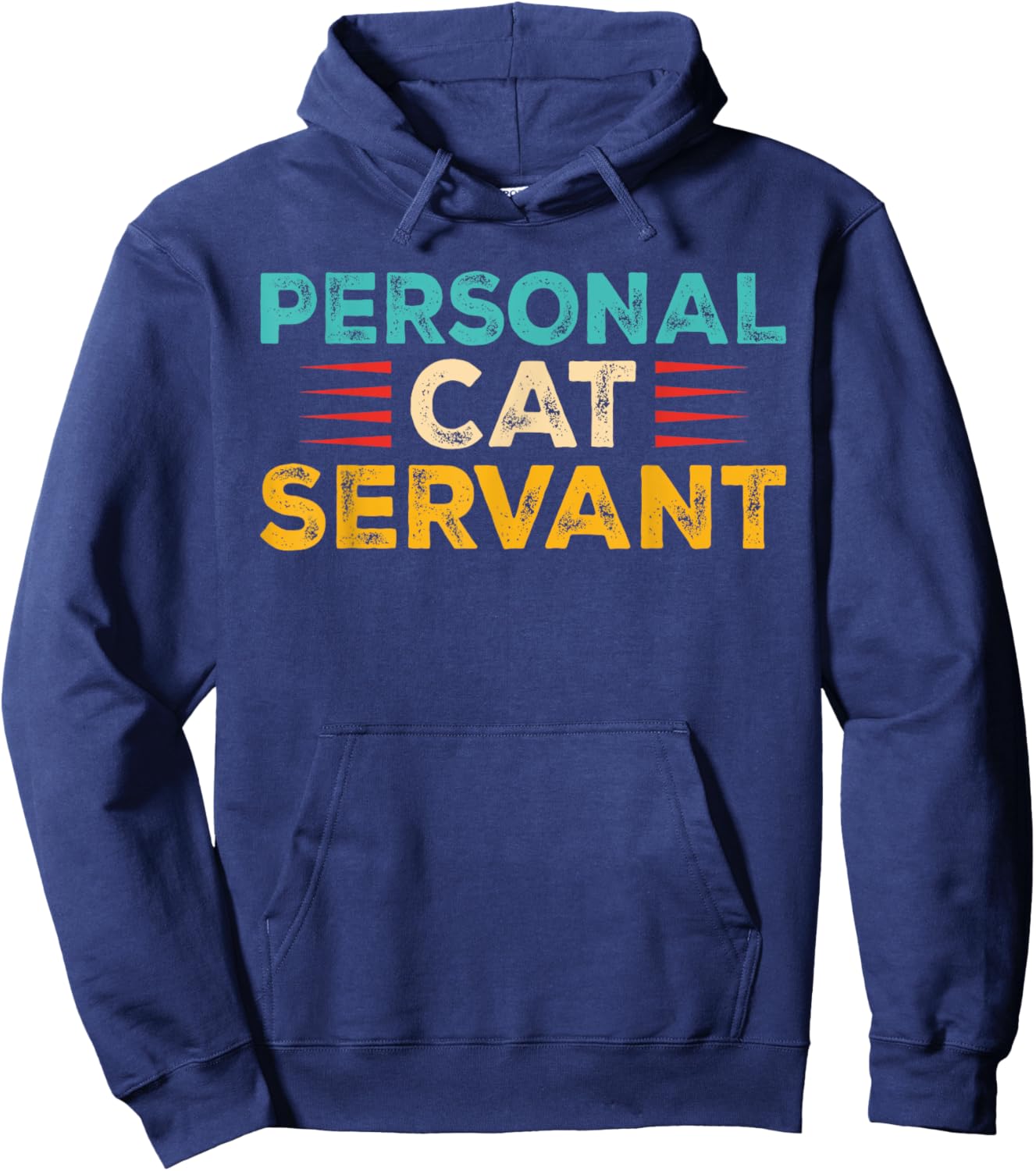Funny Cat Personal Cat Servant Cat Lover Men Women Hoodie - Hoodie | Navy