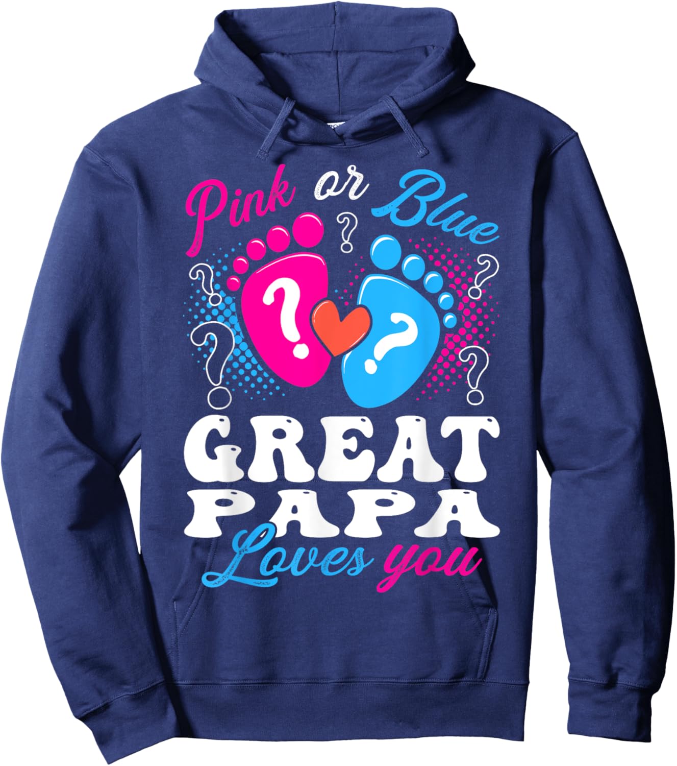 Pink or Blue Great Papa Love You Baby Gender Reveal Hoodie - Hoodie | Navy