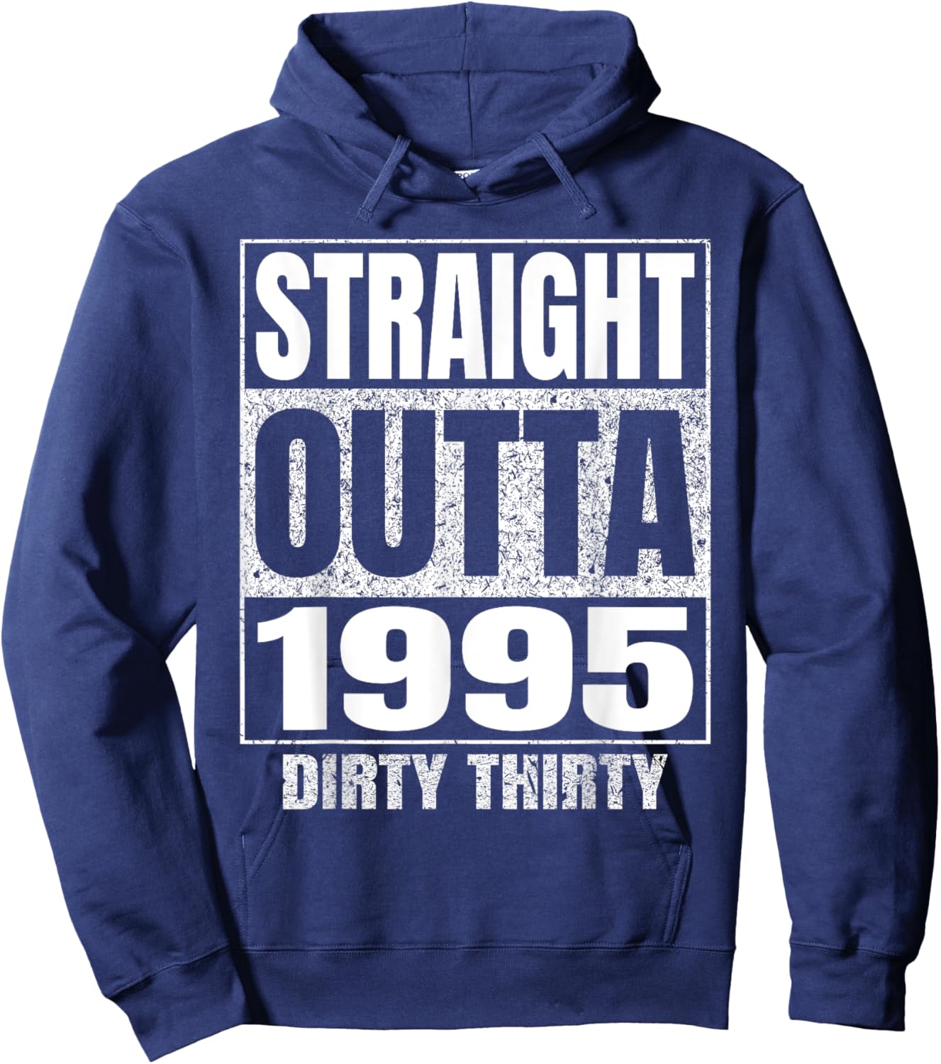 Straight Outta 1995 30th Birthday Thirty Dirty Vintage Hoodie - Hoodie | Navy