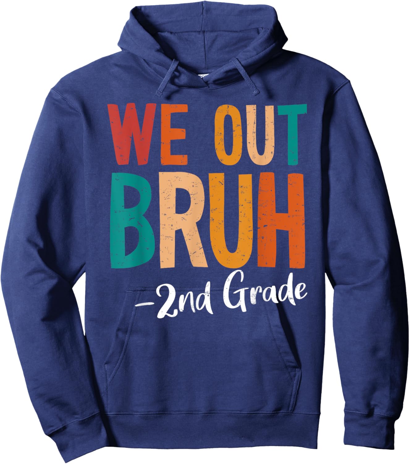Bruh We Out 2nd Grade Last Day Of School 2025 Summer Break Hoodie - Hoodie | Navy
