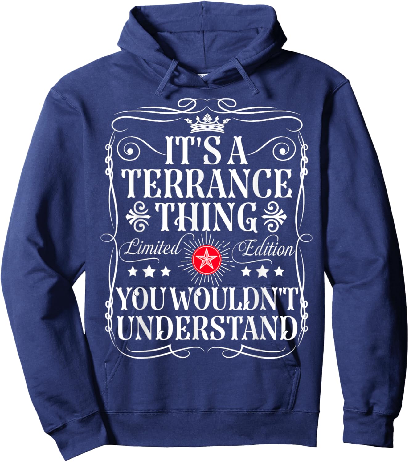 Terrance Name Its A Terrance Thing You Wouldn't Understand Hoodie - Hoodie | Navy