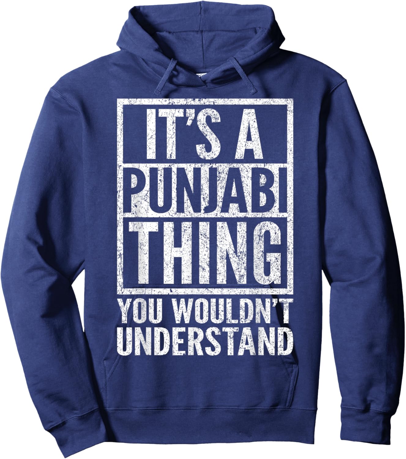 A Punjabi Thing You Wouldn't Understand - Punjabi's Saying Hoodie - Hoodie | Navy