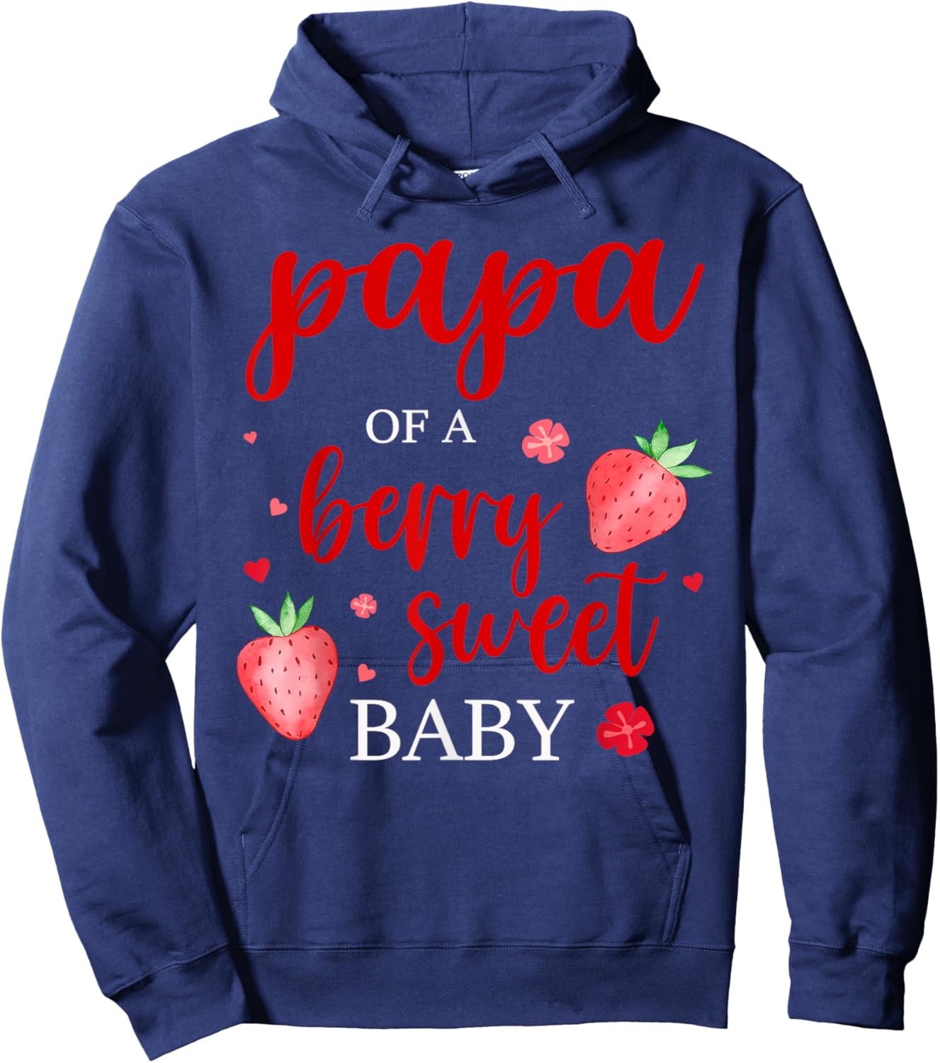 Papa Of A Berry Sweet One Strawberry Baby First Birthday Hoodie - Hoodie | Navy