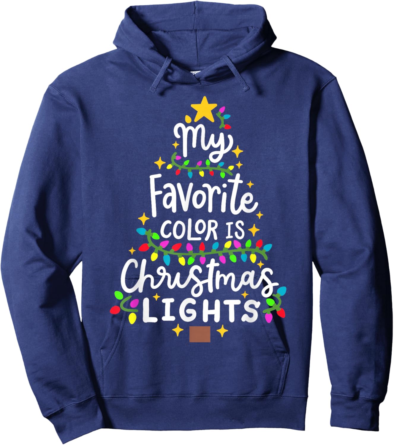 My Favorite Color Is Christmas Lights Funny Xmas Men Women Hoodie - Hoodie | Navy