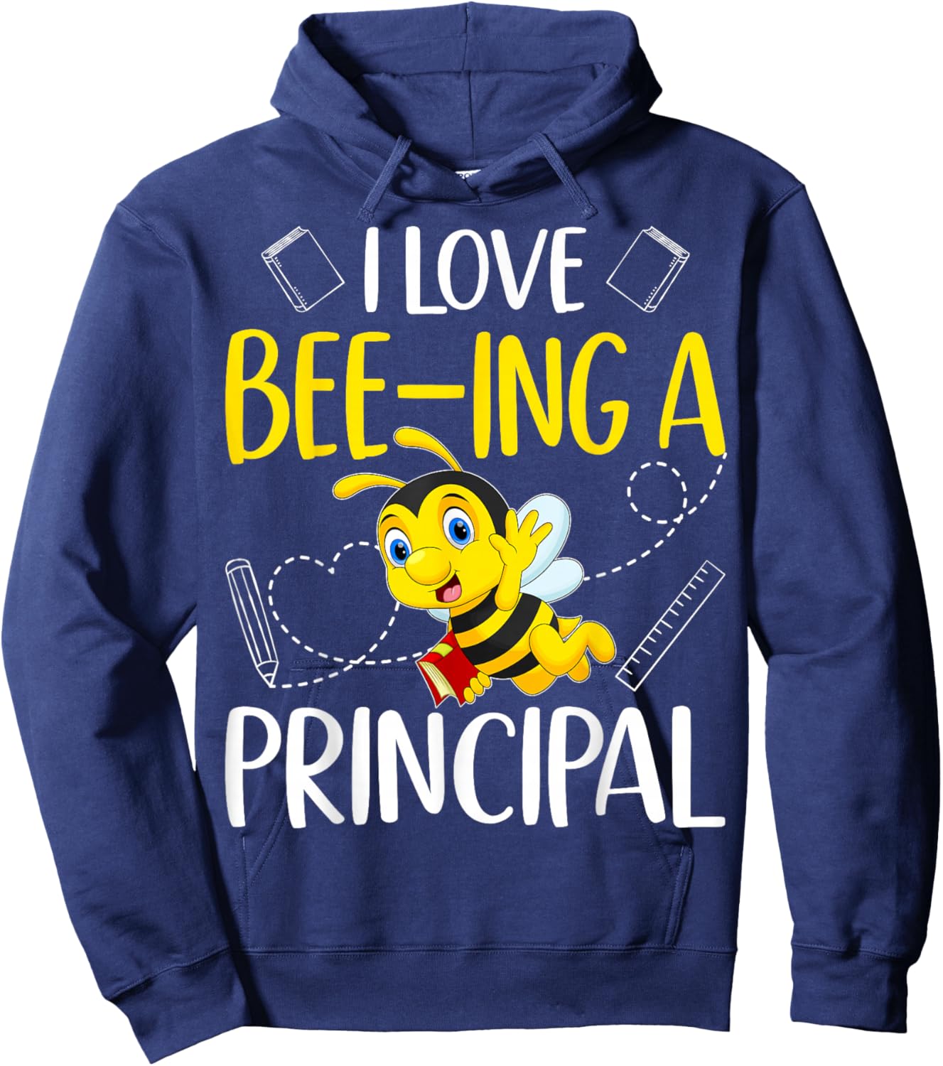 I Love Bee-Ing A Principal Hoodie - Hoodie | Navy