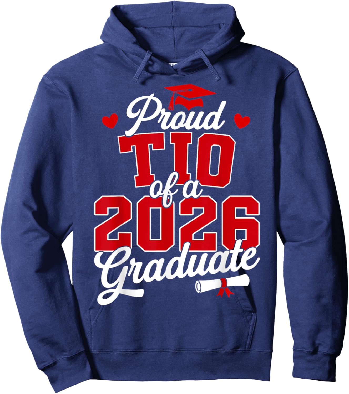 Proud TIO of a Class of 2026 Graduate Senior Graduation Hoodie - Hoodie | Navy