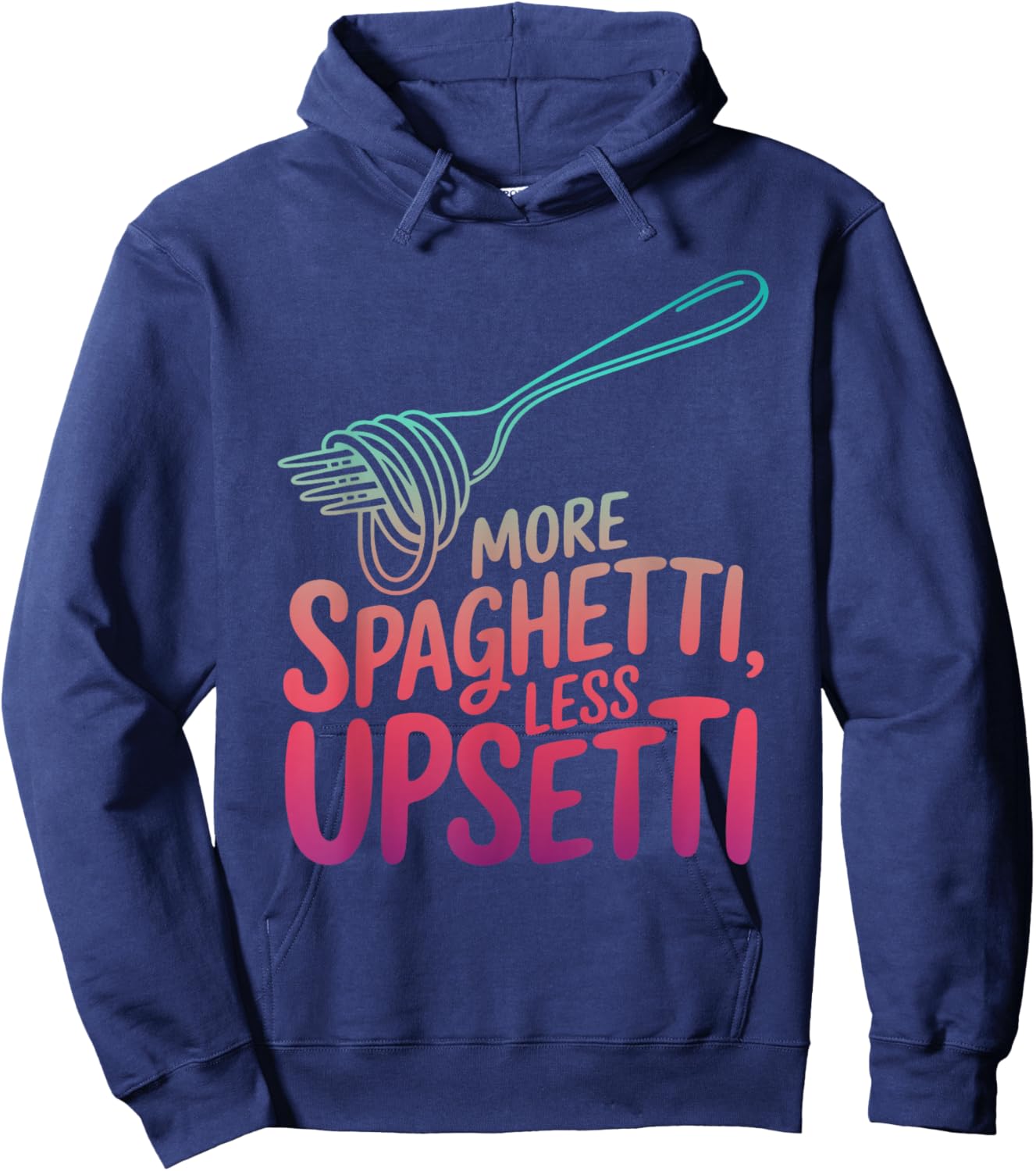 Spaghetti Lovers More Spaghetti Less Upsetti Kids Women Hoodie - Hoodie | Navy