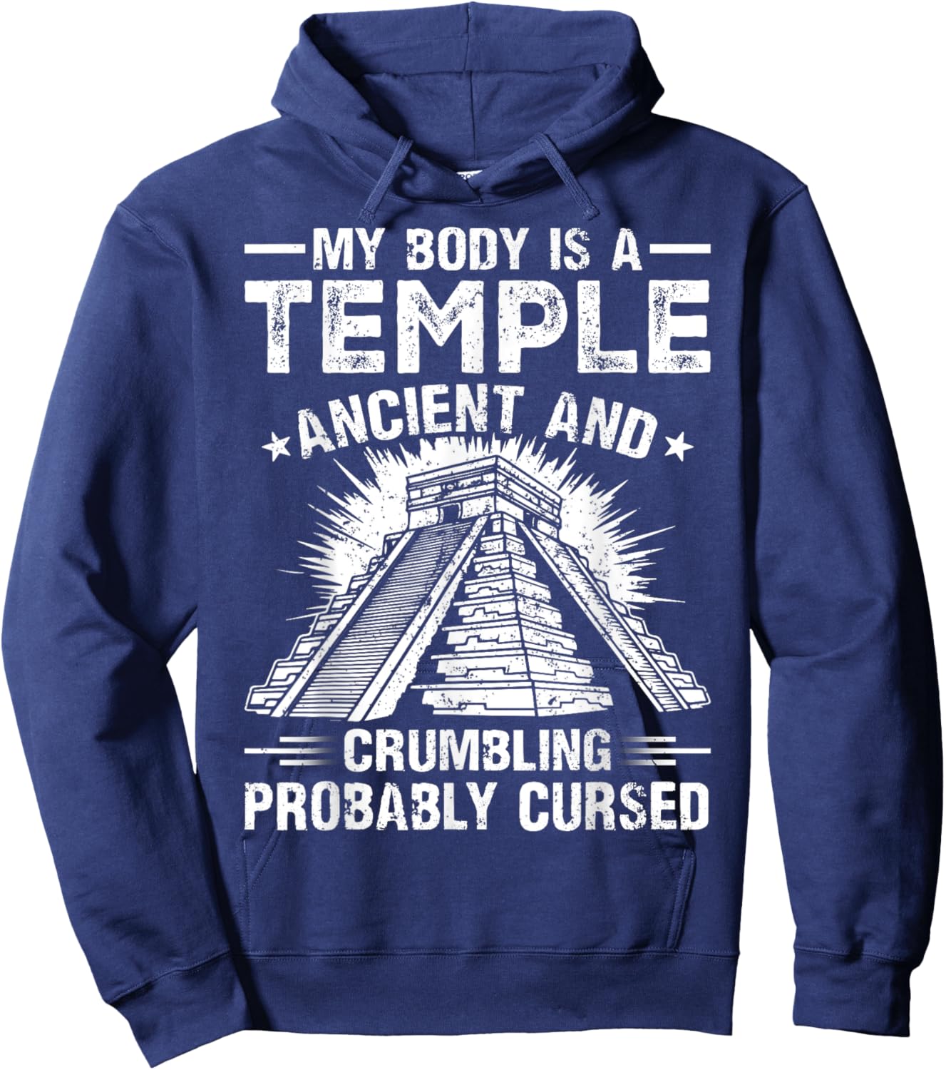 My Body Is a Temple Ancient and Crumbling Probably Cursed Hoodie - Hoodie | Navy